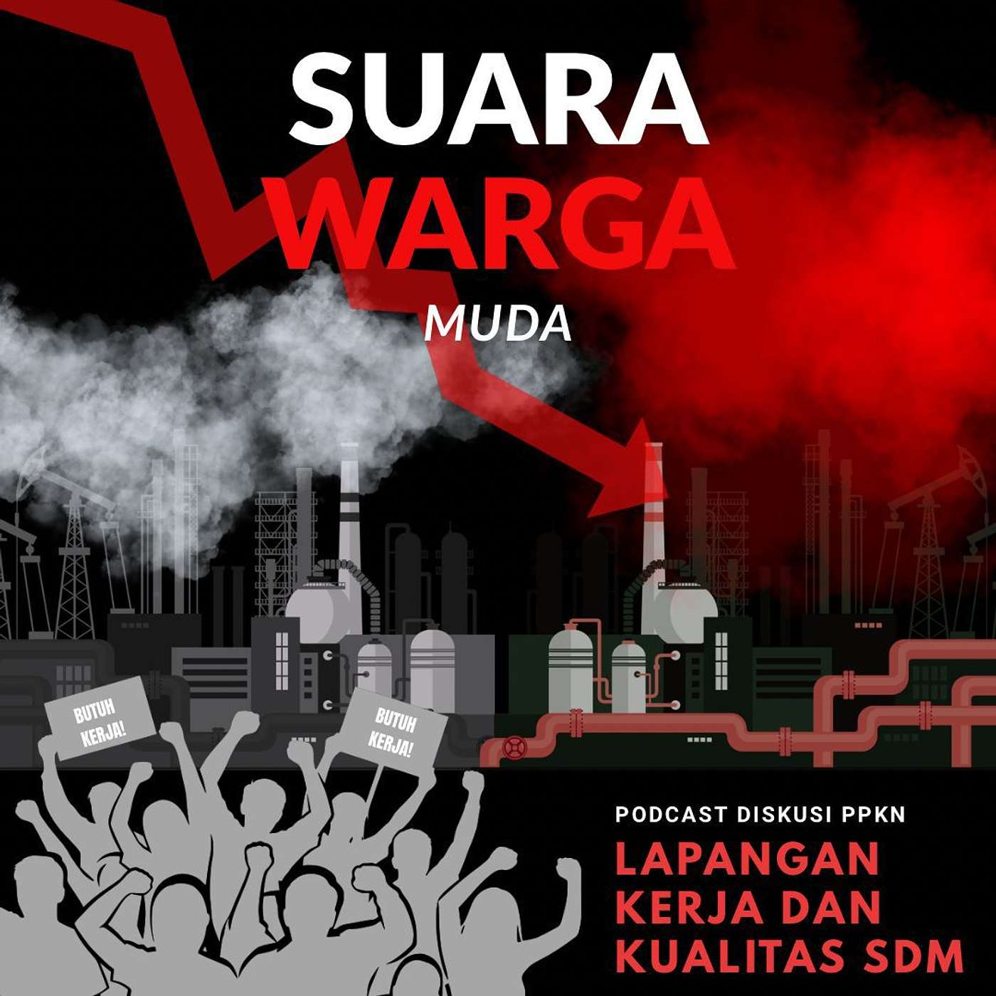 Suara Warga Muda - Lapangan Kerja dan Kualitas SDM: Ancaman Ekonomi bagi Indonesia episode artwork