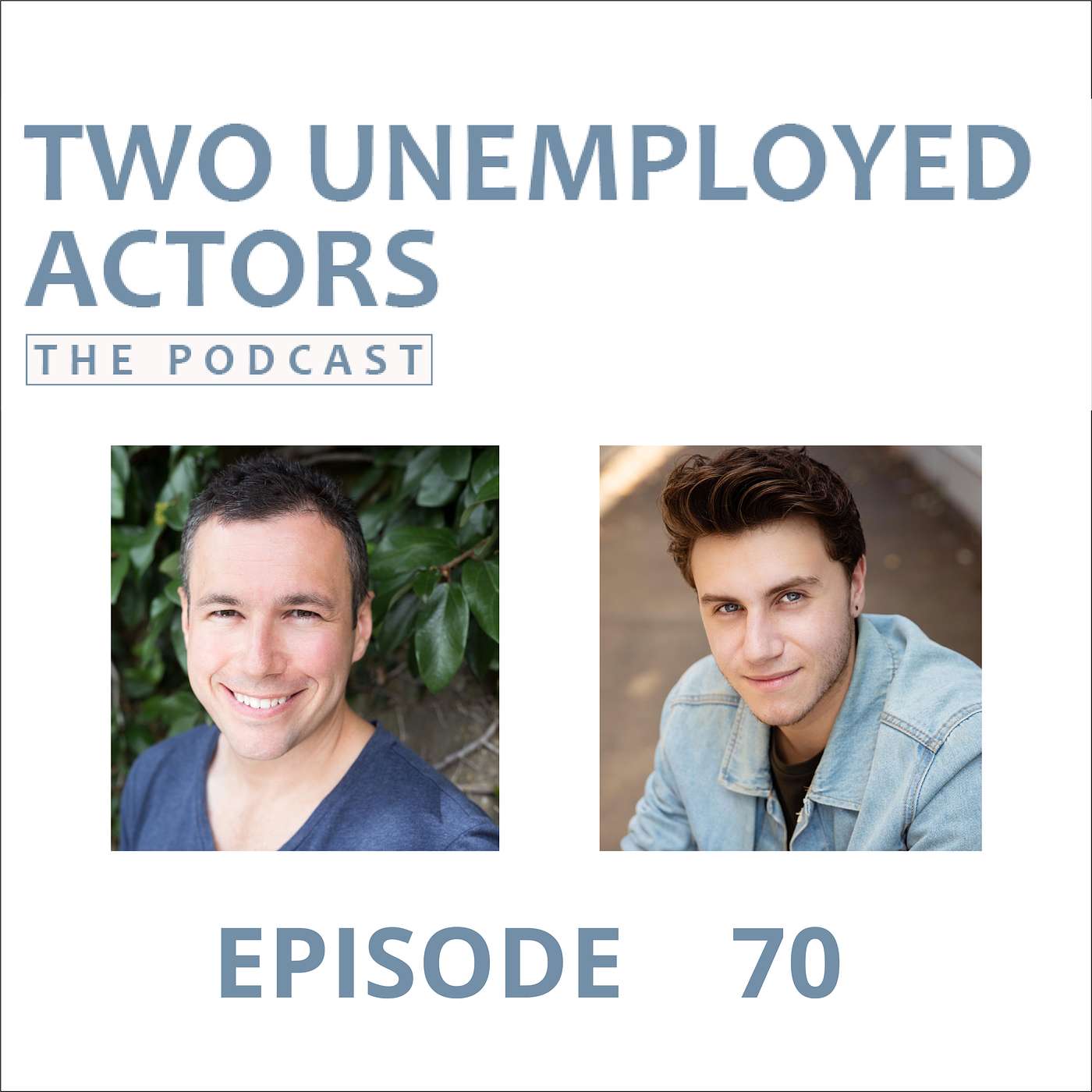 Two Unemployed Actors