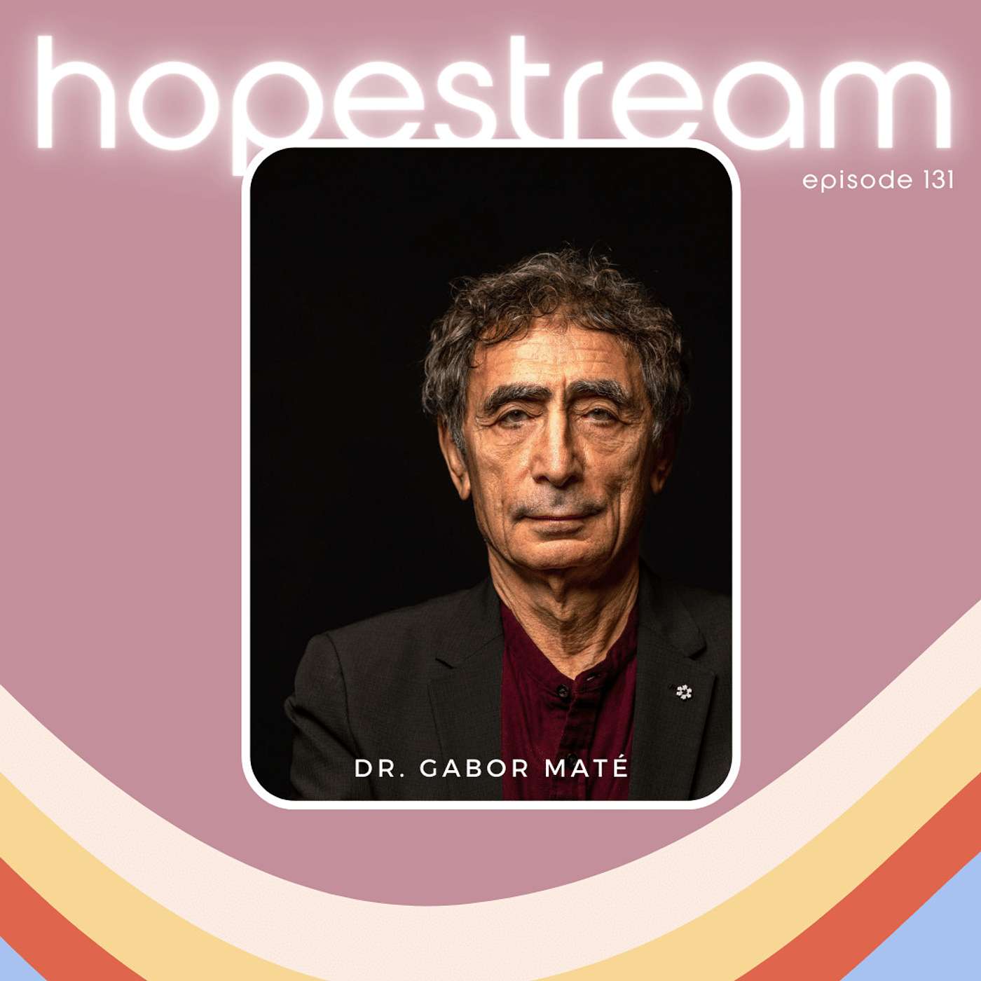 Dr. Gabor Maté on The Myth of Normal; The Roots Of Our Kids’ Struggles, Pressure On Today’s Parents, The Need For Community, And A Path To Healing