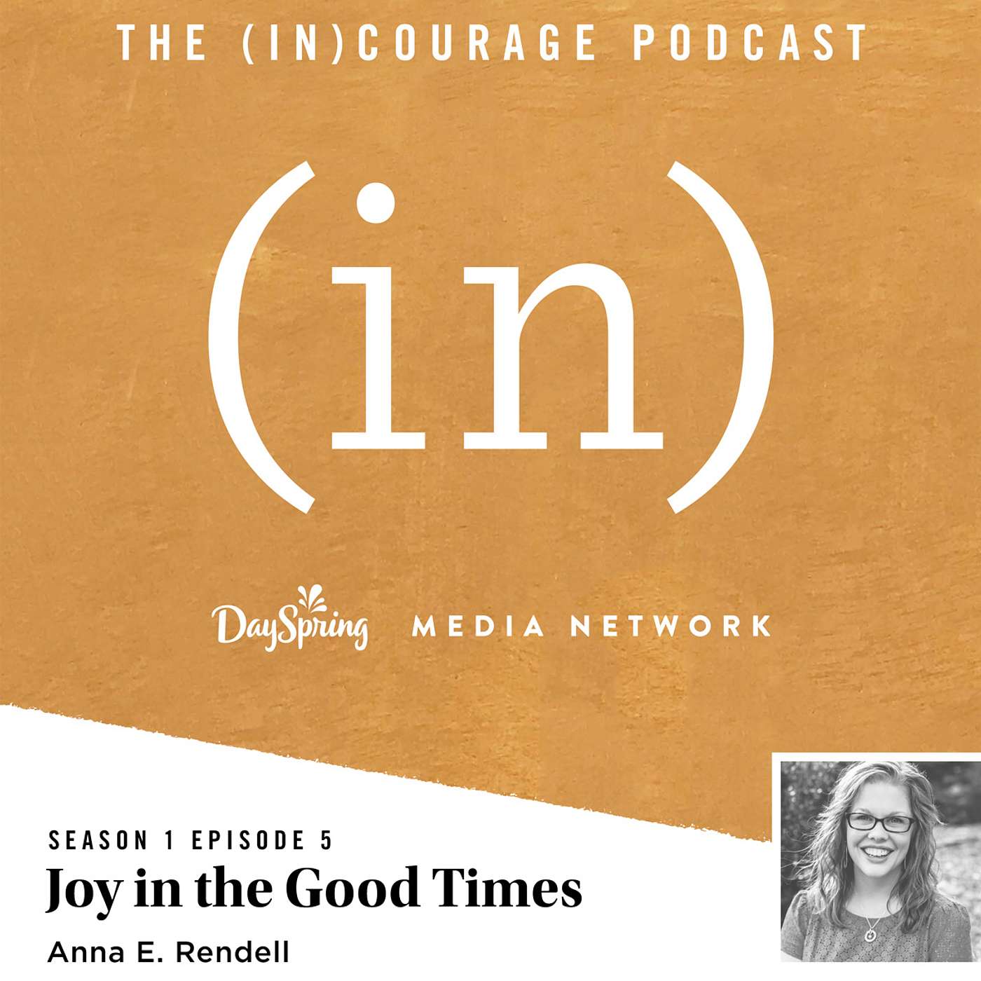 Episode 05: Joy in the Good Times