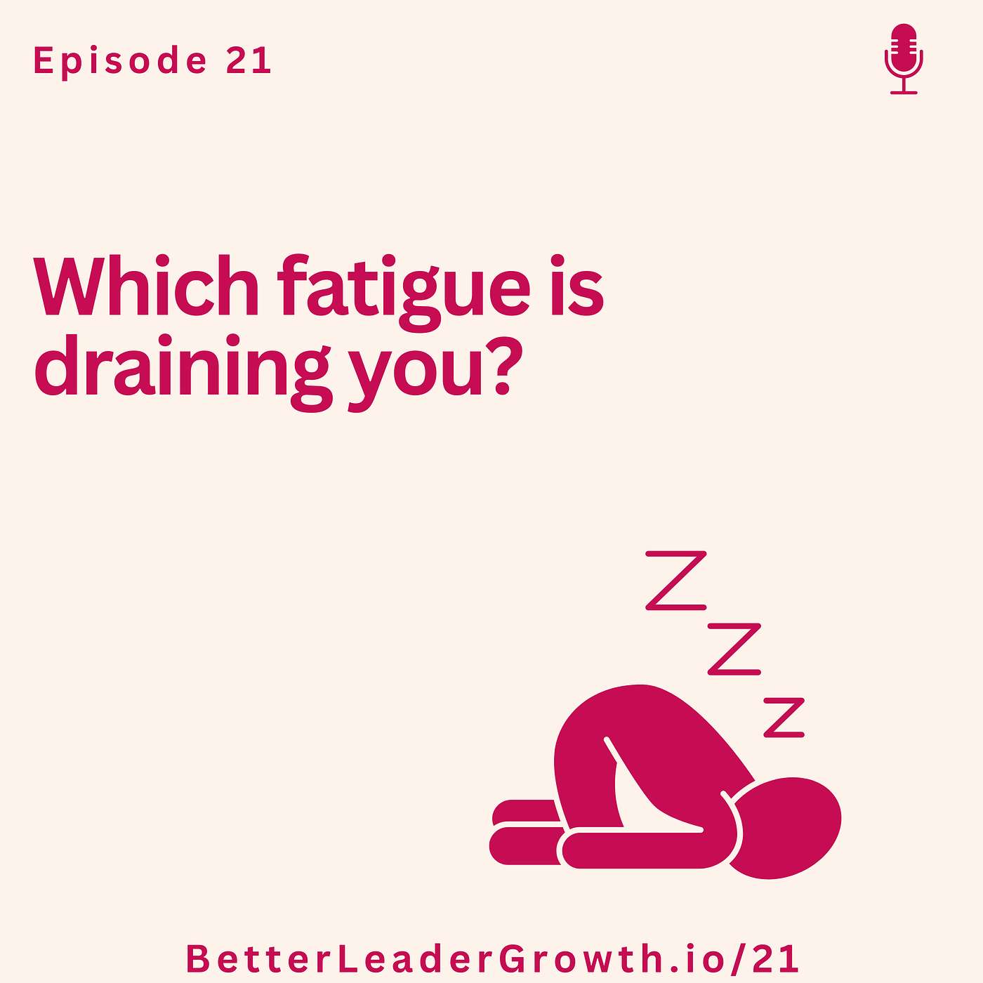 21: Which fatigue is  draining you?
