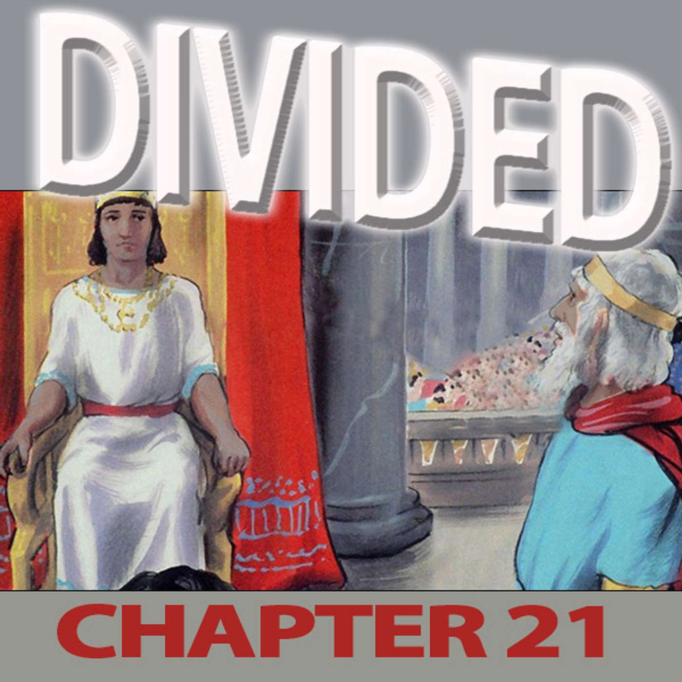 DIVIDED: #21 - The War Room and The Wise King