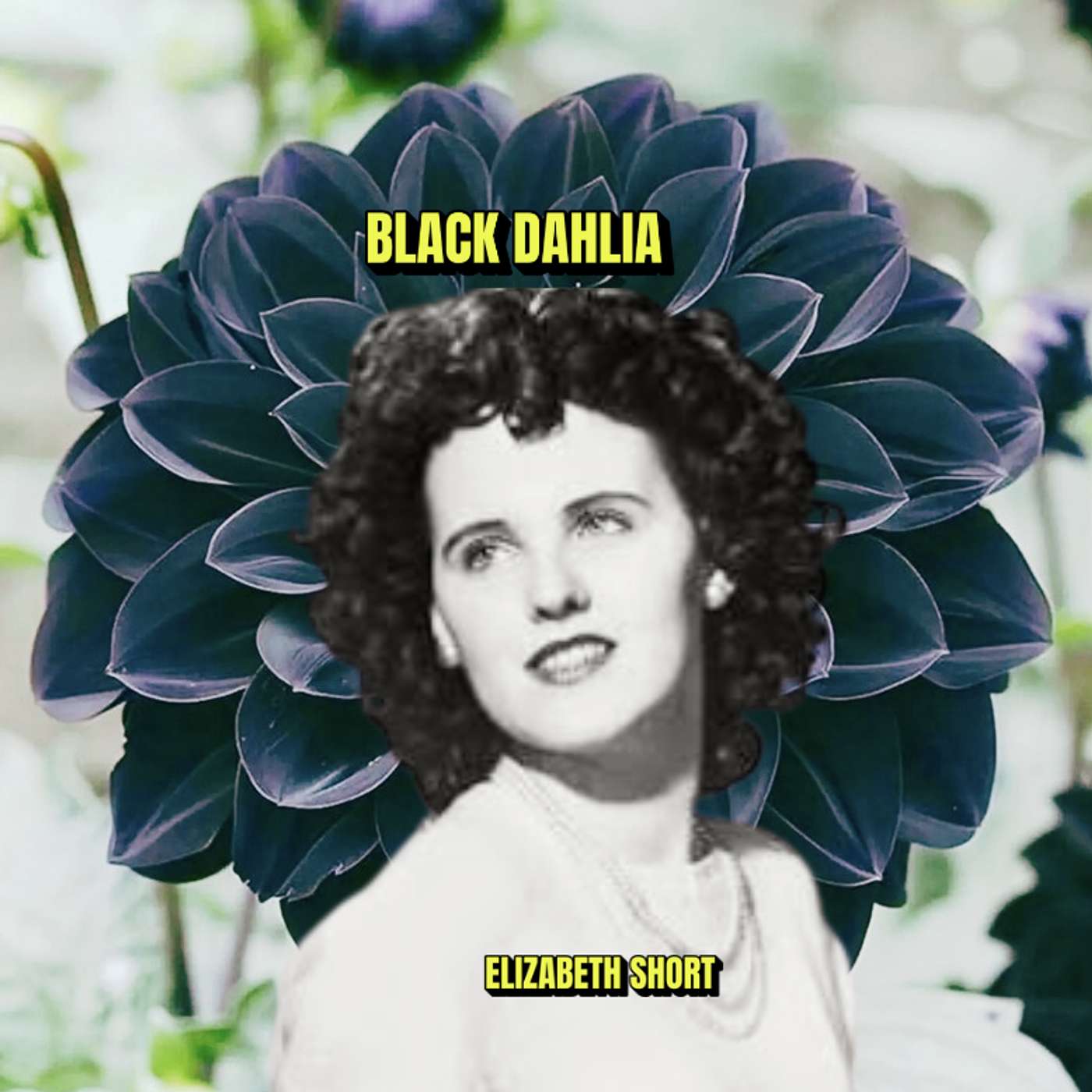 The Black Dahlia:La Historia Que Cambió el True Crime episode artwork