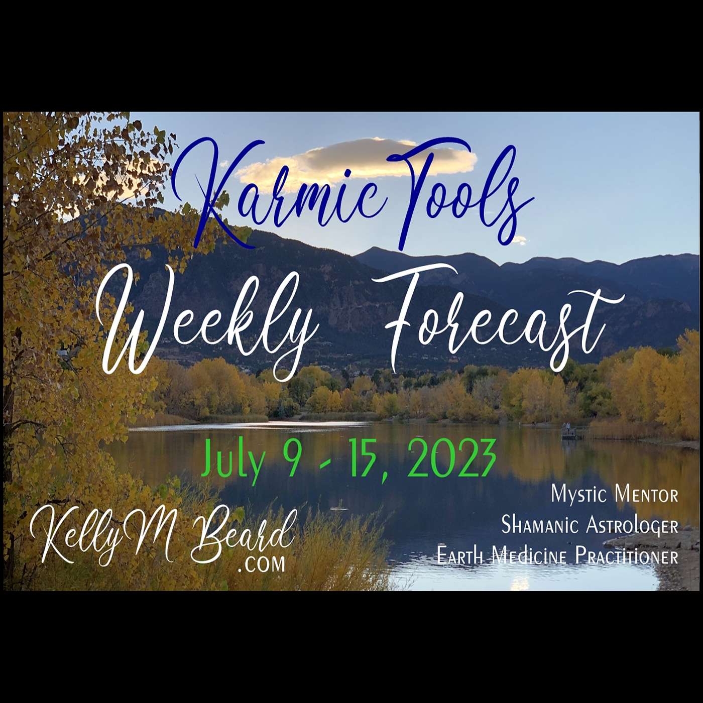 July 9 - 15, 2023  ::  KarmicTools Weekly Forecast  ::  Events