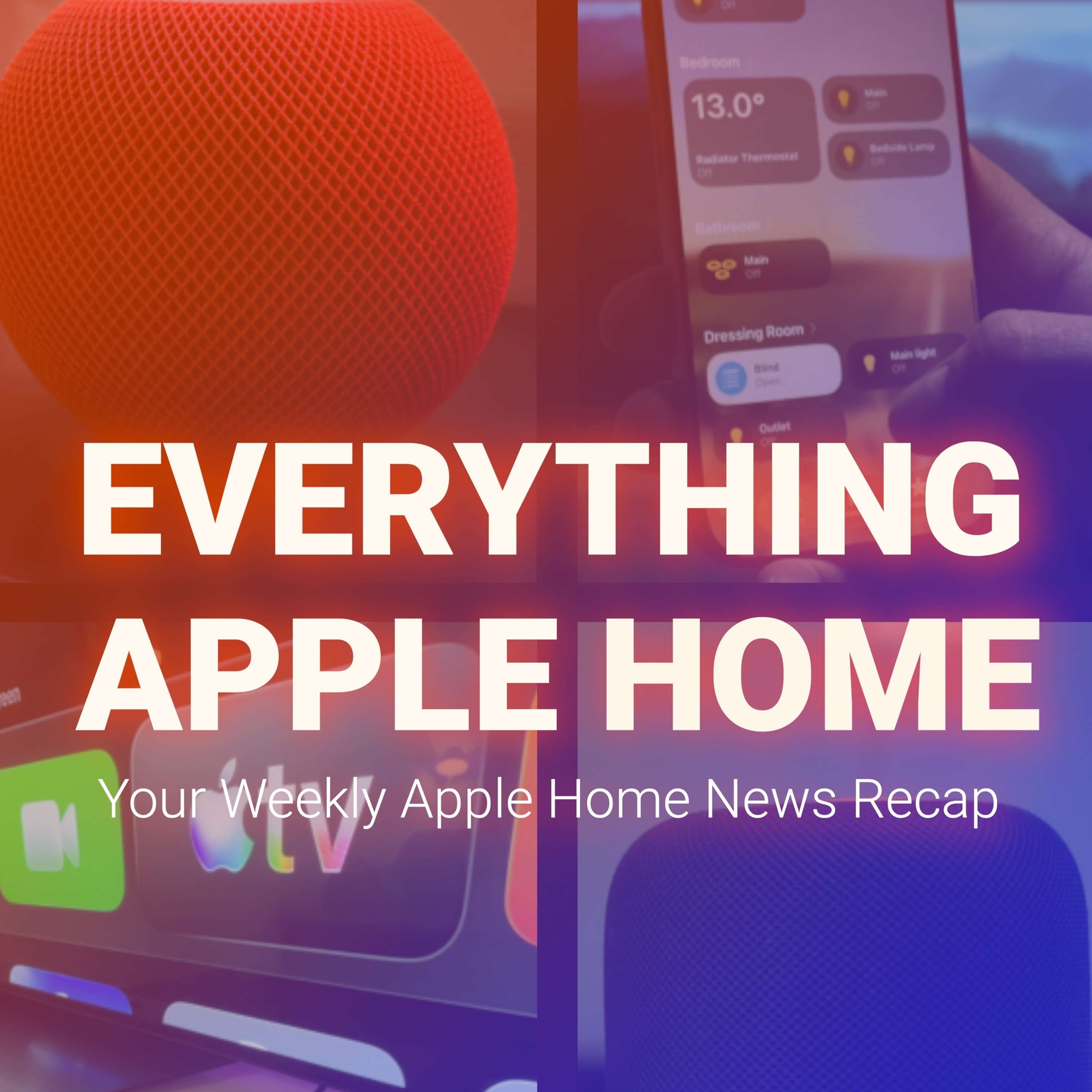 Everything Apple Home podcast artwork