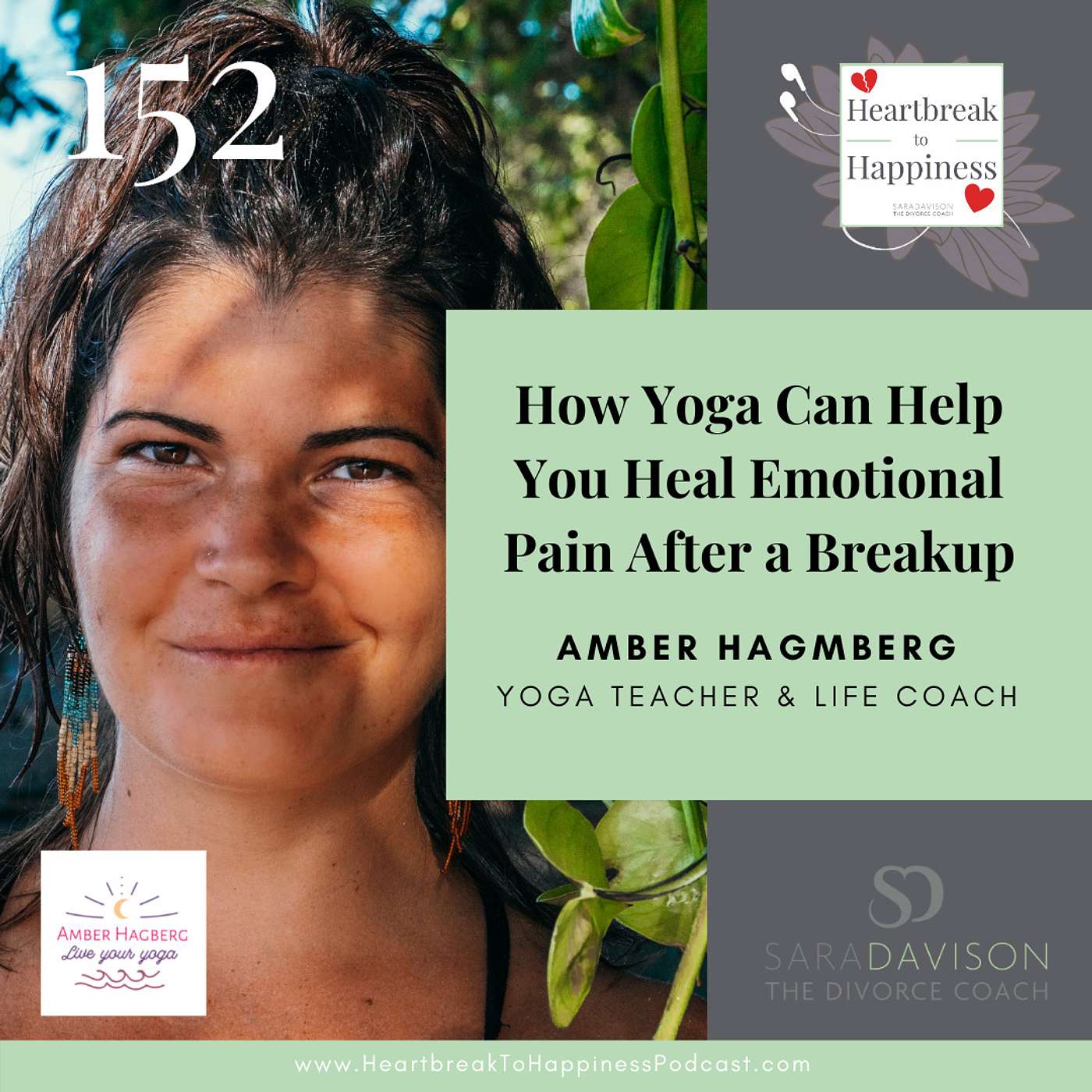 How Yoga Can Help You Heal Emotional Pain After a Breakup, with Yoga Teacher & Life Coach Amber Hagberg