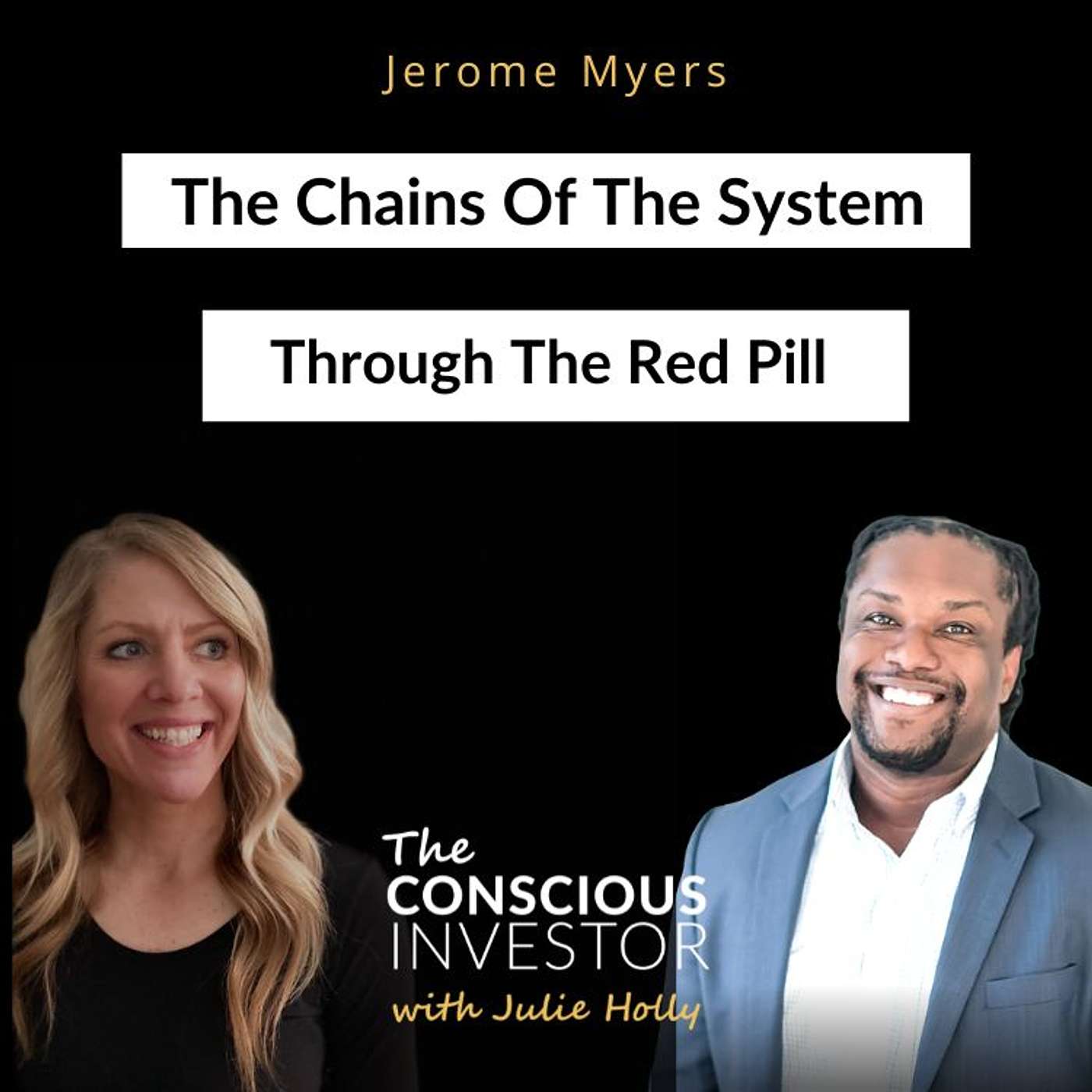 Ep306 The Chains Of The System Through The Red Pill - Jerome Myers