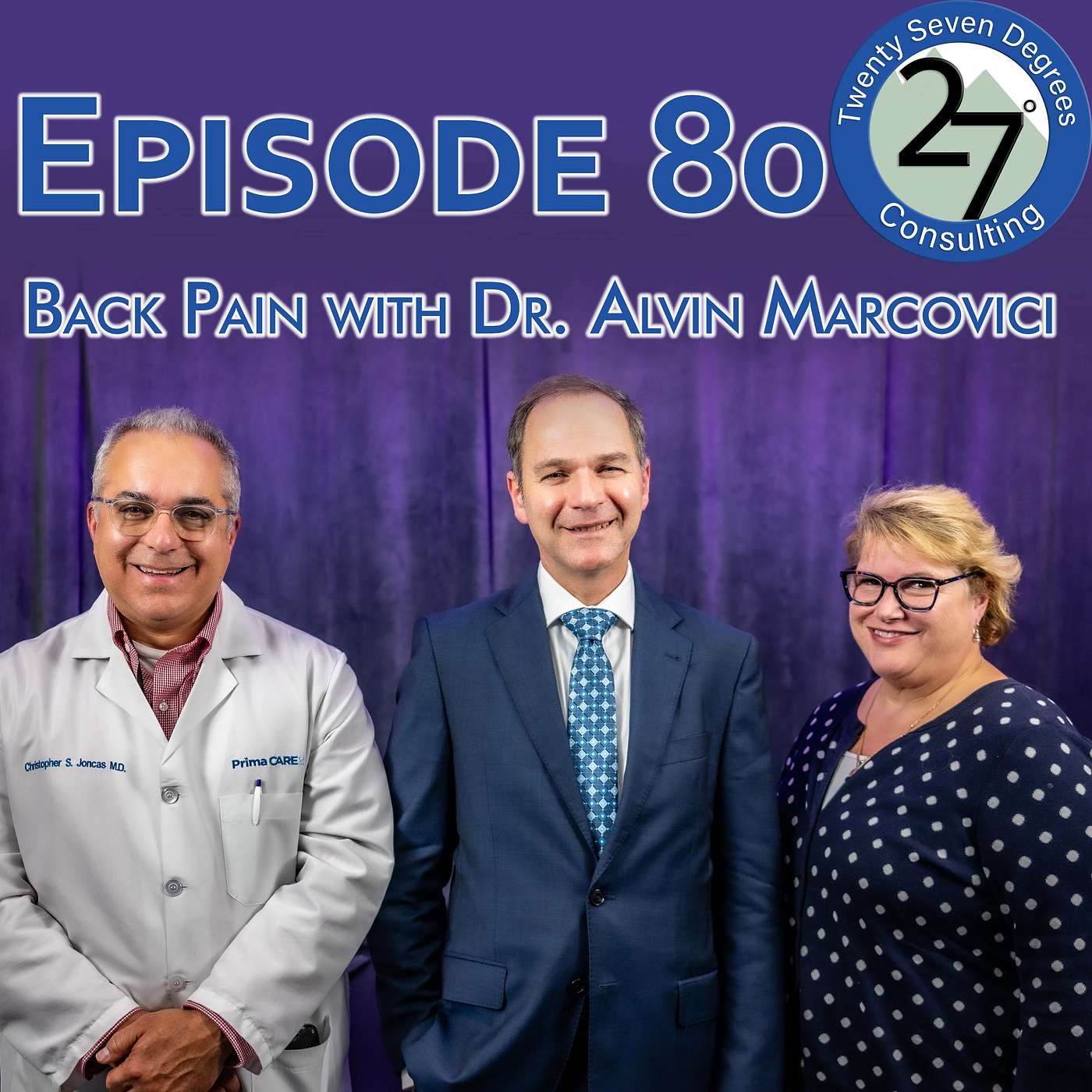 Episode 80: Back Pain with Dr. Alvin Marcovici