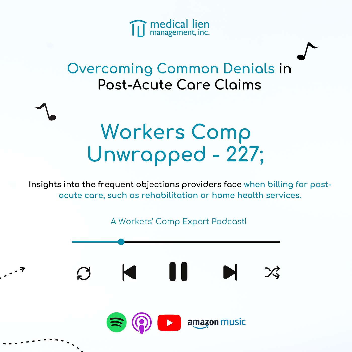 Workers' Comp Unwrapped 227: Overcoming Common Denials in Post-Acute Care Claims
