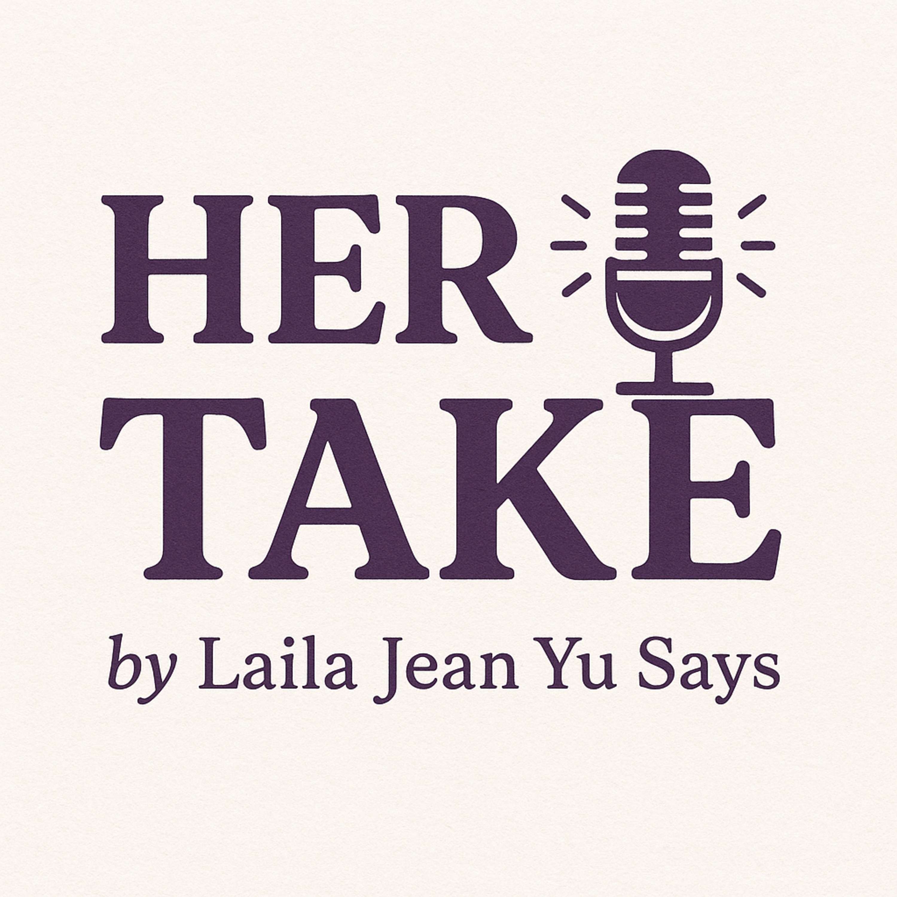 Her Take by Laila Jean Yu Says cover art