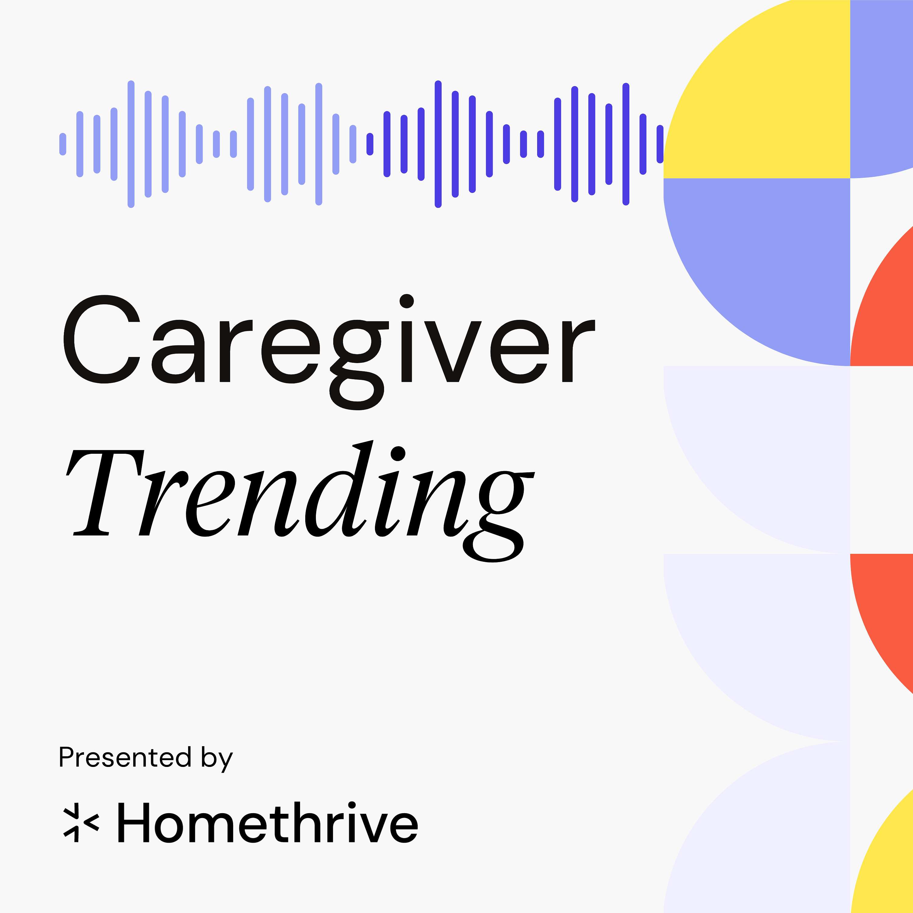 Caregiver Trending: Six Steps to Managing Alzheimer’s feat. Dr. Andrew Budson