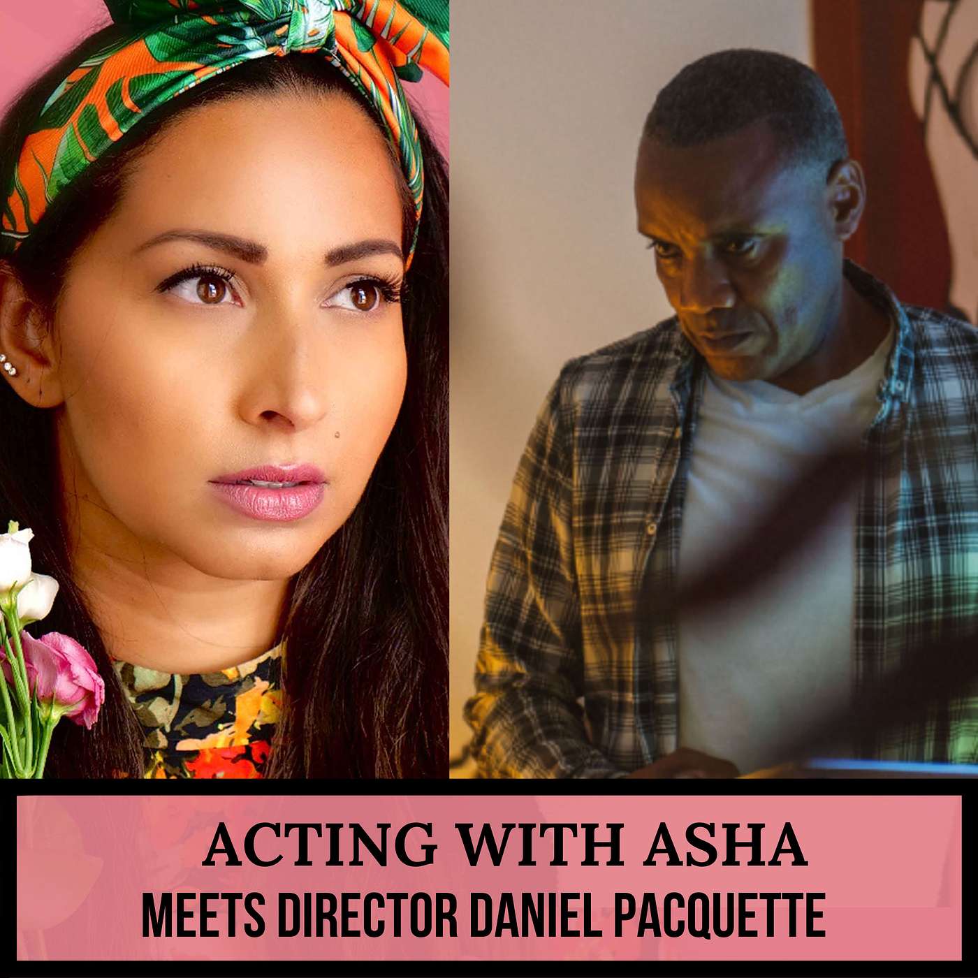 Acting with Asha