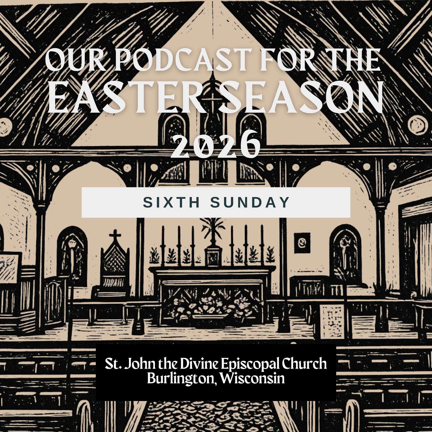 Sixth Sunday of Easter 2026 episode artwork
