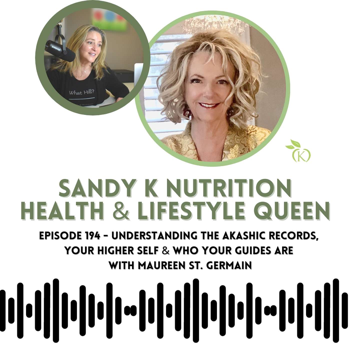 Understanding The Akashic Records, Your Higher Self & Who Your Guides Are with Maureen St. Germain - Episode 194