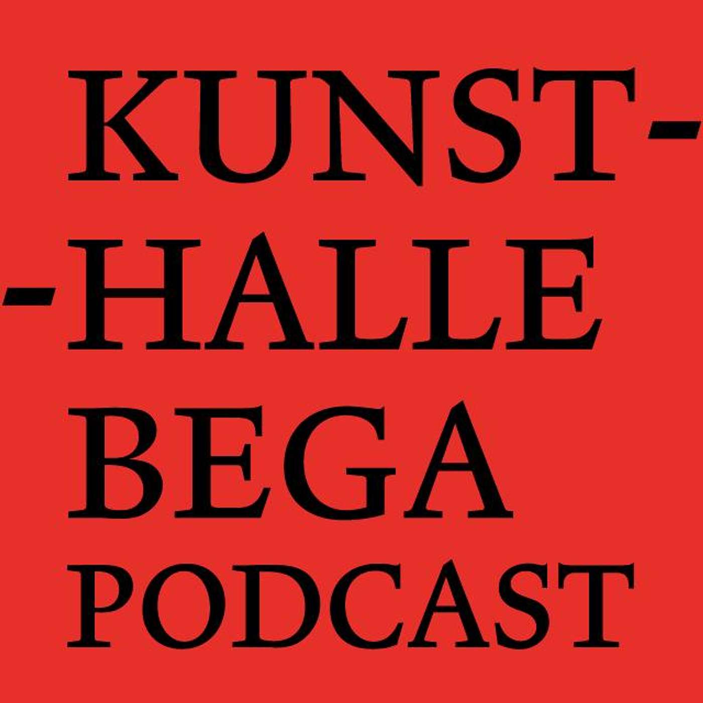 Kunsthalle Bega Podcast