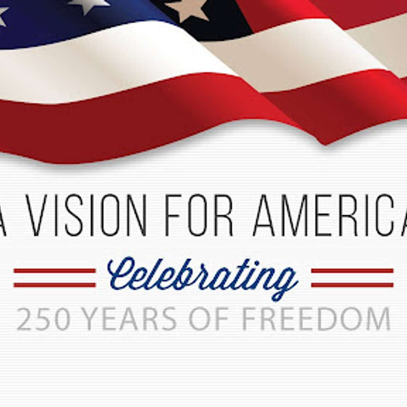 Message - A Vision for America 250 Years - Travis Lankford episode artwork