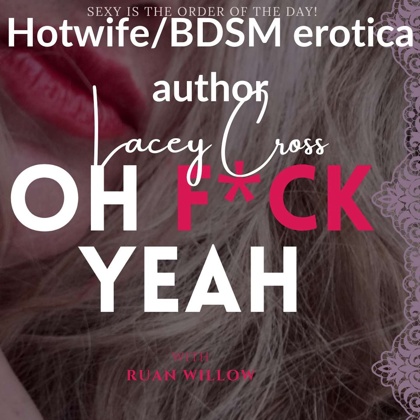 Ep 56: Pet Play erotica excerpt, BDSM, & Hotwife Erotica Author Lacey Cross shares her thoughts and experience in an interview