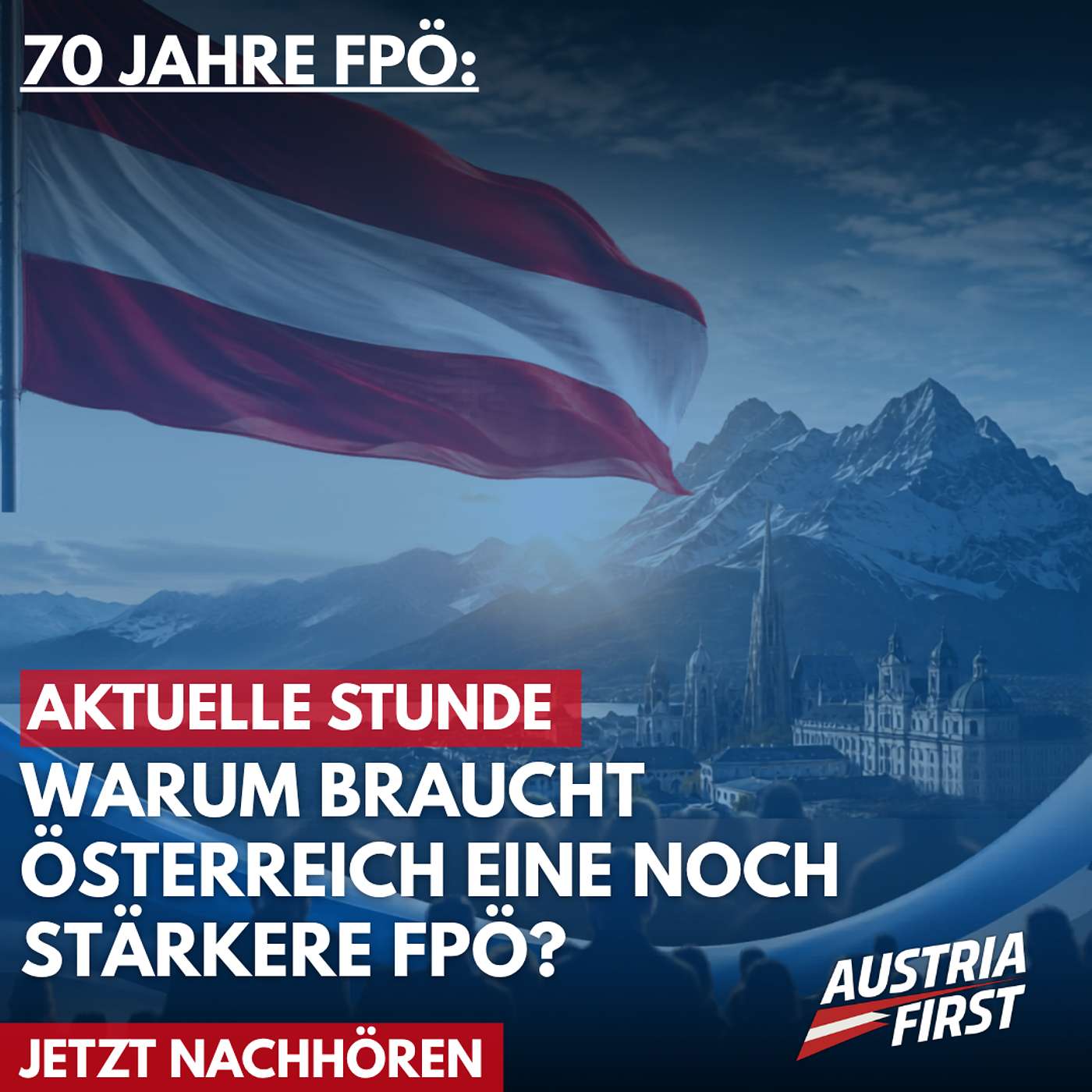 Vom Systemgegner zur stärksten Kraft – Der 70-jährige Weg der FPÖ an die Spitze! - Aktuelle Stunde episode artwork