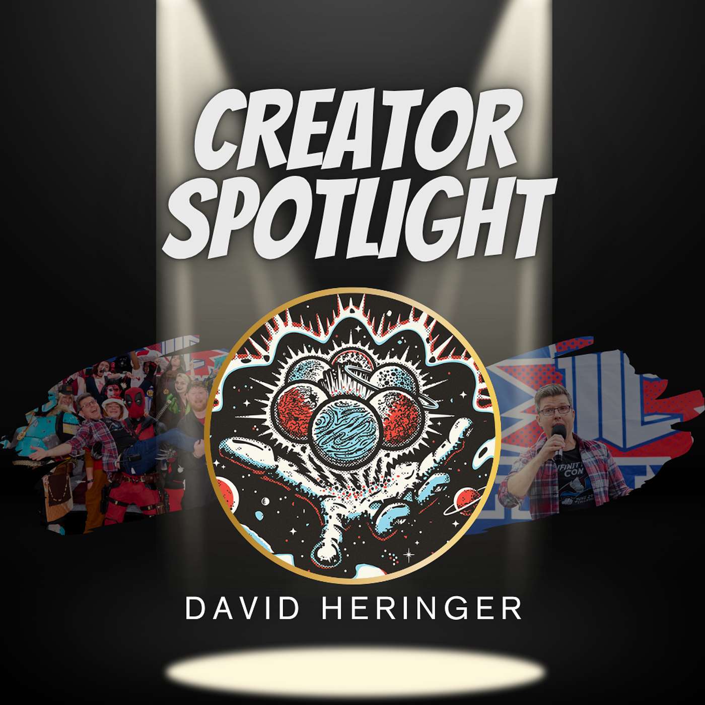 Creator Spotlight: David Heringer (Infinity Con) Creator Spotlight: David Heringer (Infinity Con)