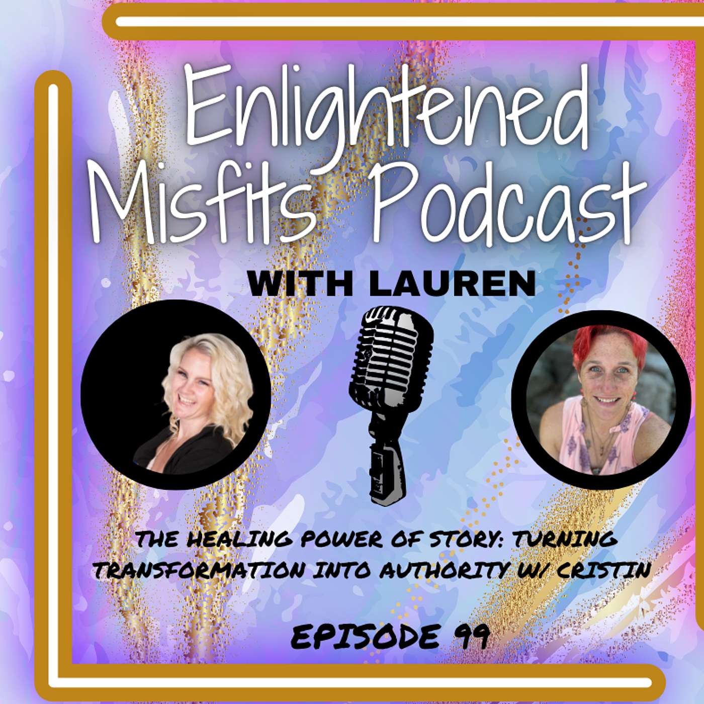 The Healing Power of Story: Turning Transformation into Authority w/ Cristin episode artwork