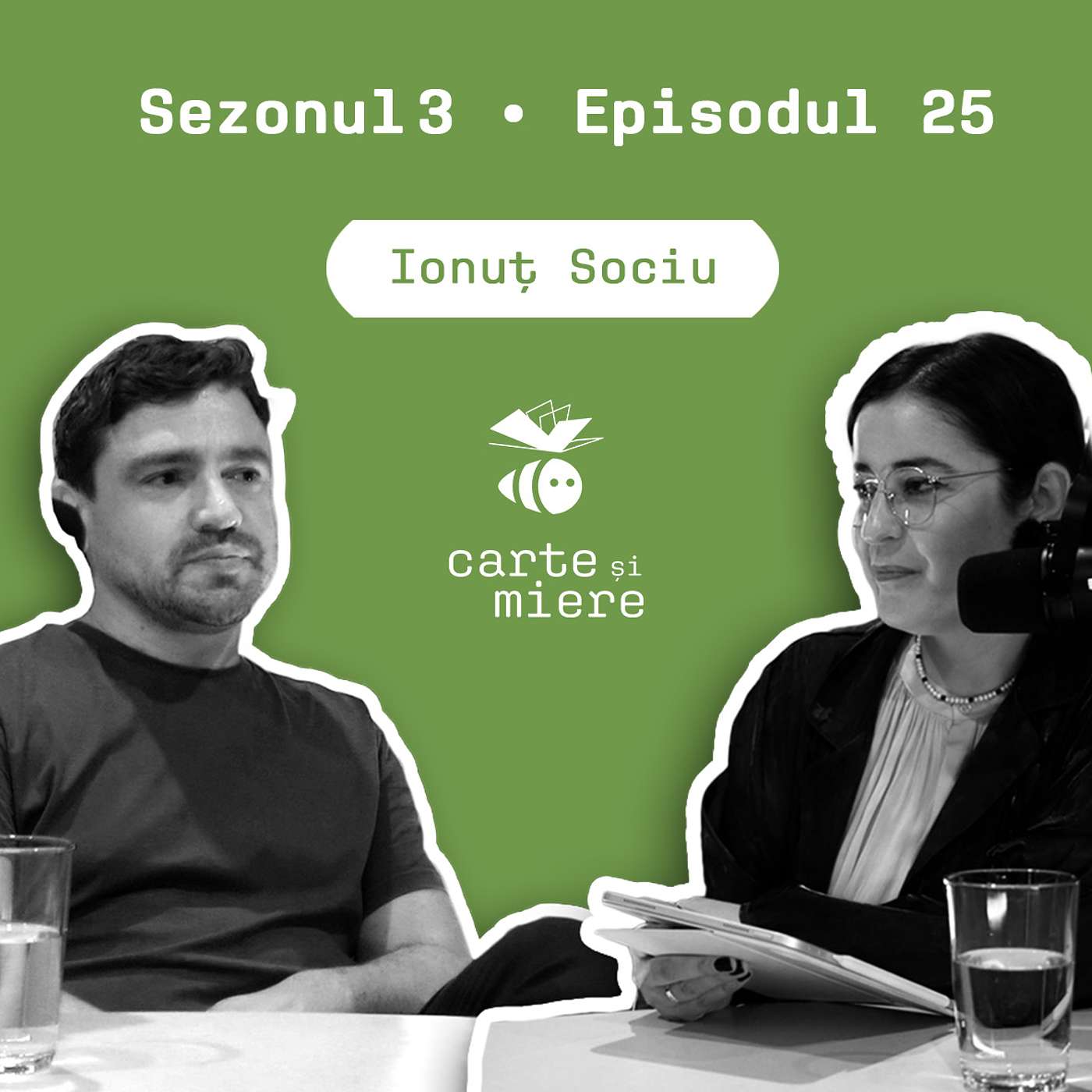 Carte și Miere | 25 | Ionuț Sociu | Despre debutul în proză și rezidența Cărturești episode artwork
