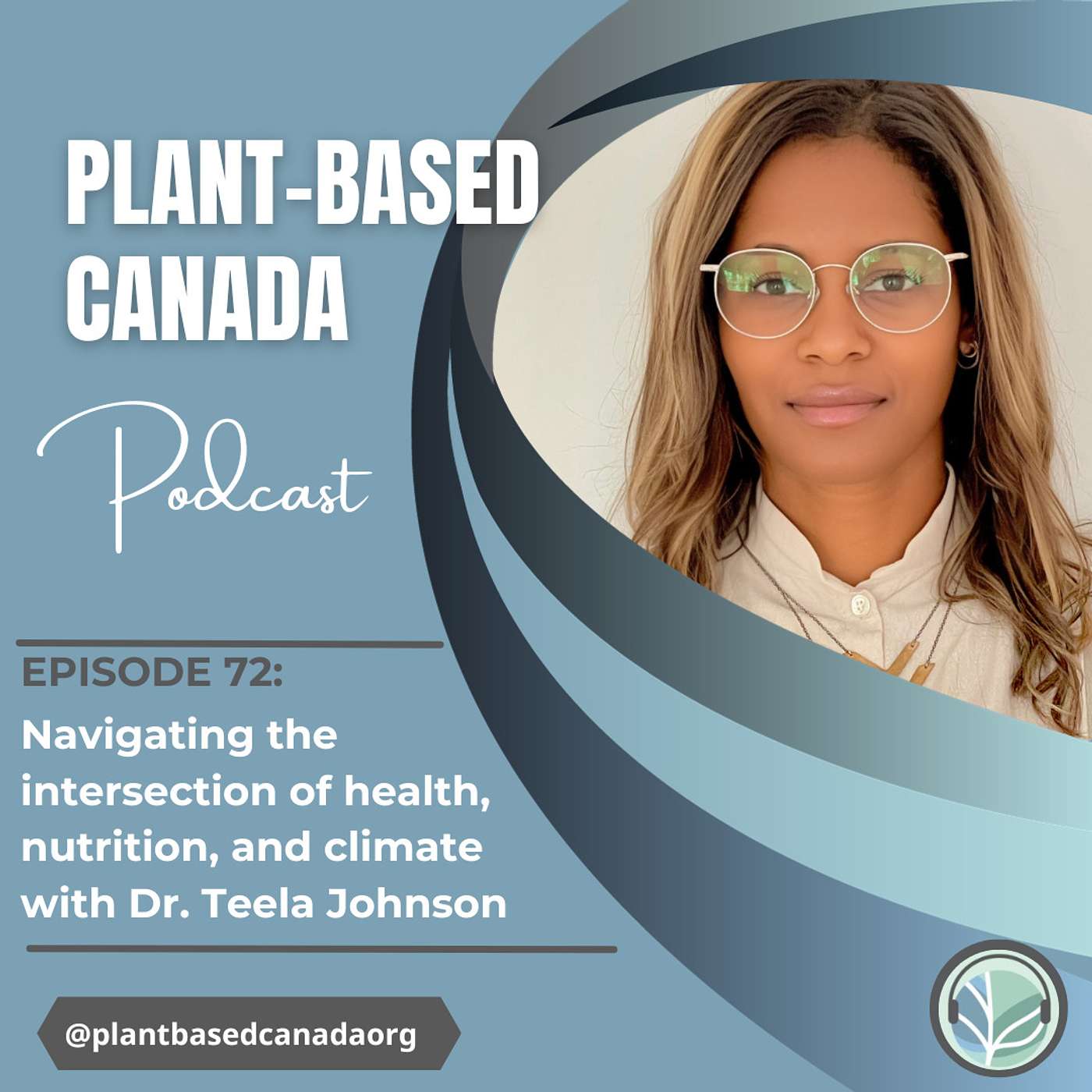 Episode 72: Navigating the intersection of health, nutrition, and climate with Dr. Teela Johnson