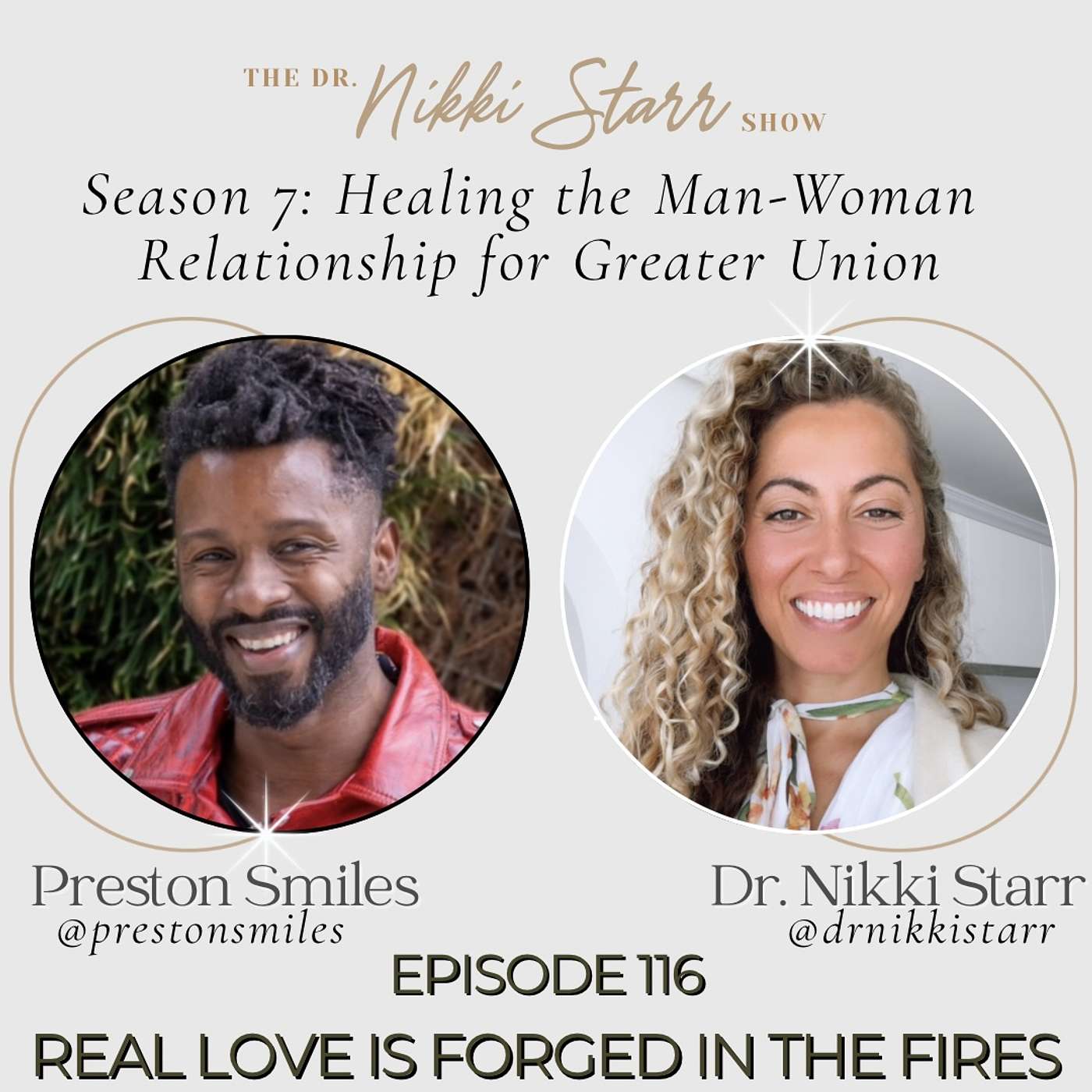 EPISODE 116: REAL LOVE IS FORGED IN THE FIRES WITH PRESTON SMILES