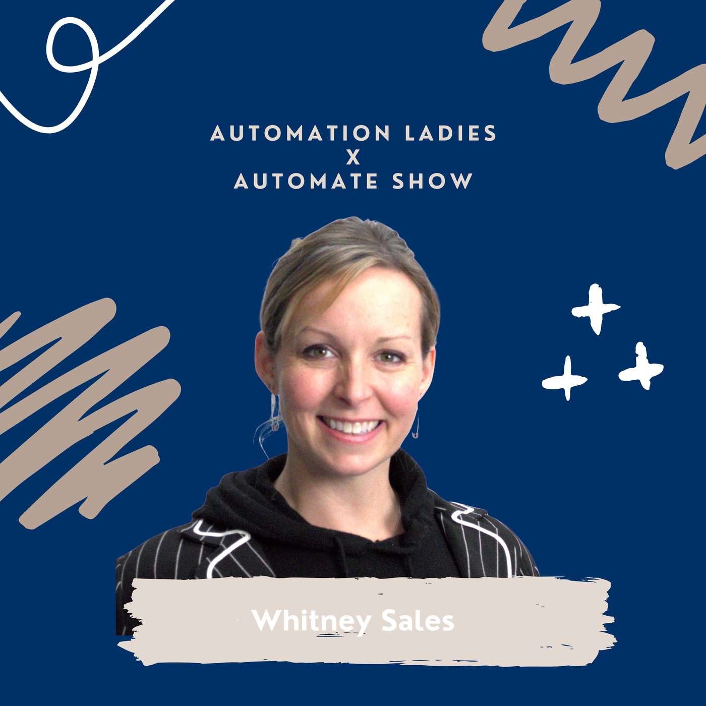 Automate mini series: Whitney Sales