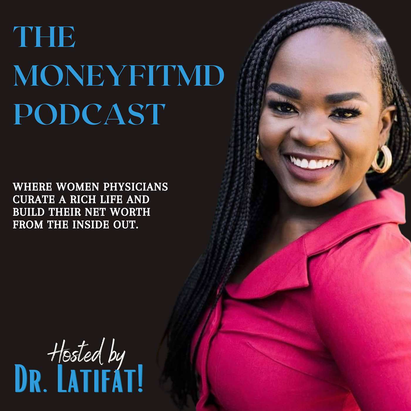 Episode 001: Introduction to The MoneyFitMD Podcast