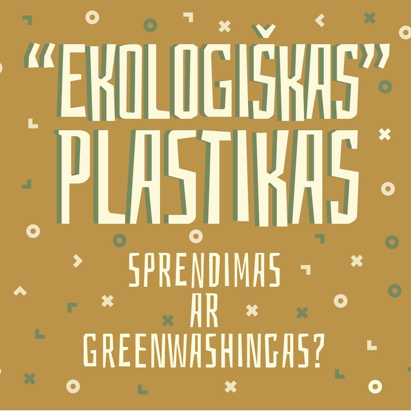 #16: "Ekologiškas" plastikas - sprendimas ar greenwashing'as?