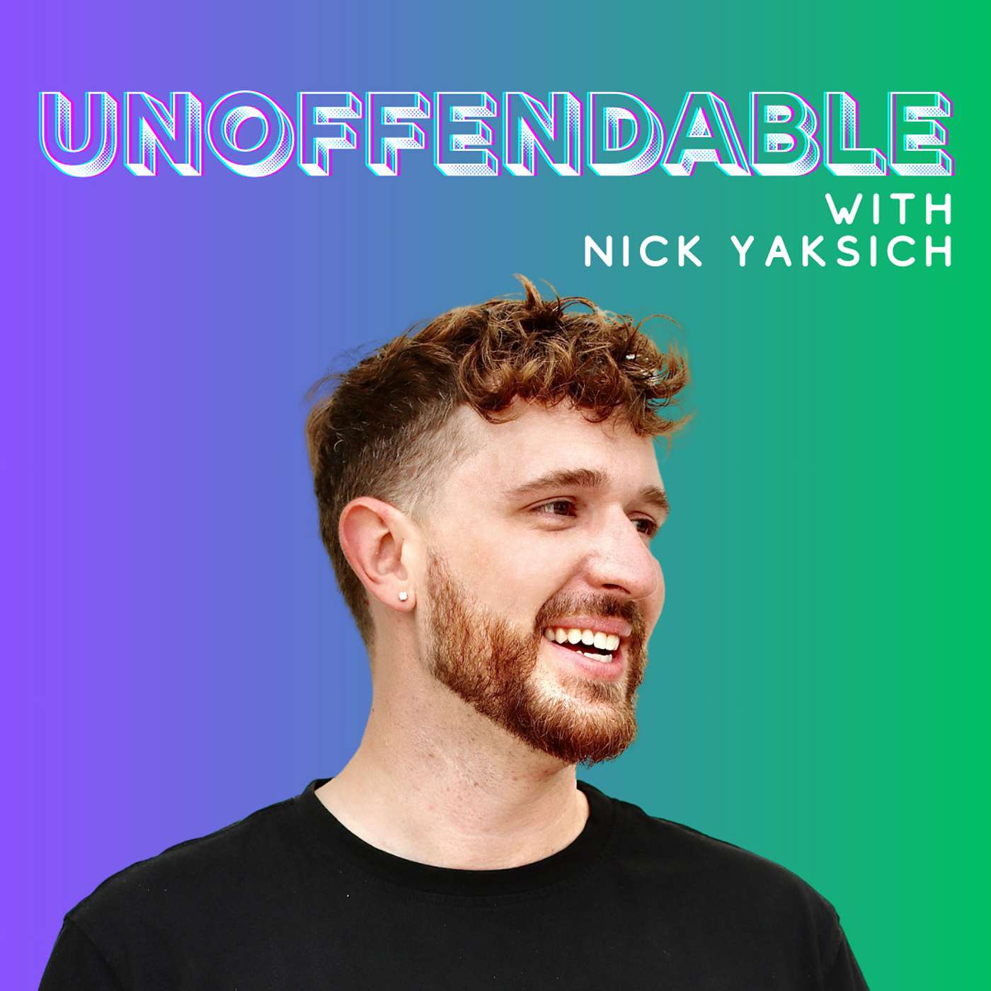 Unoffendable with Nick Yaksich podcast artwork