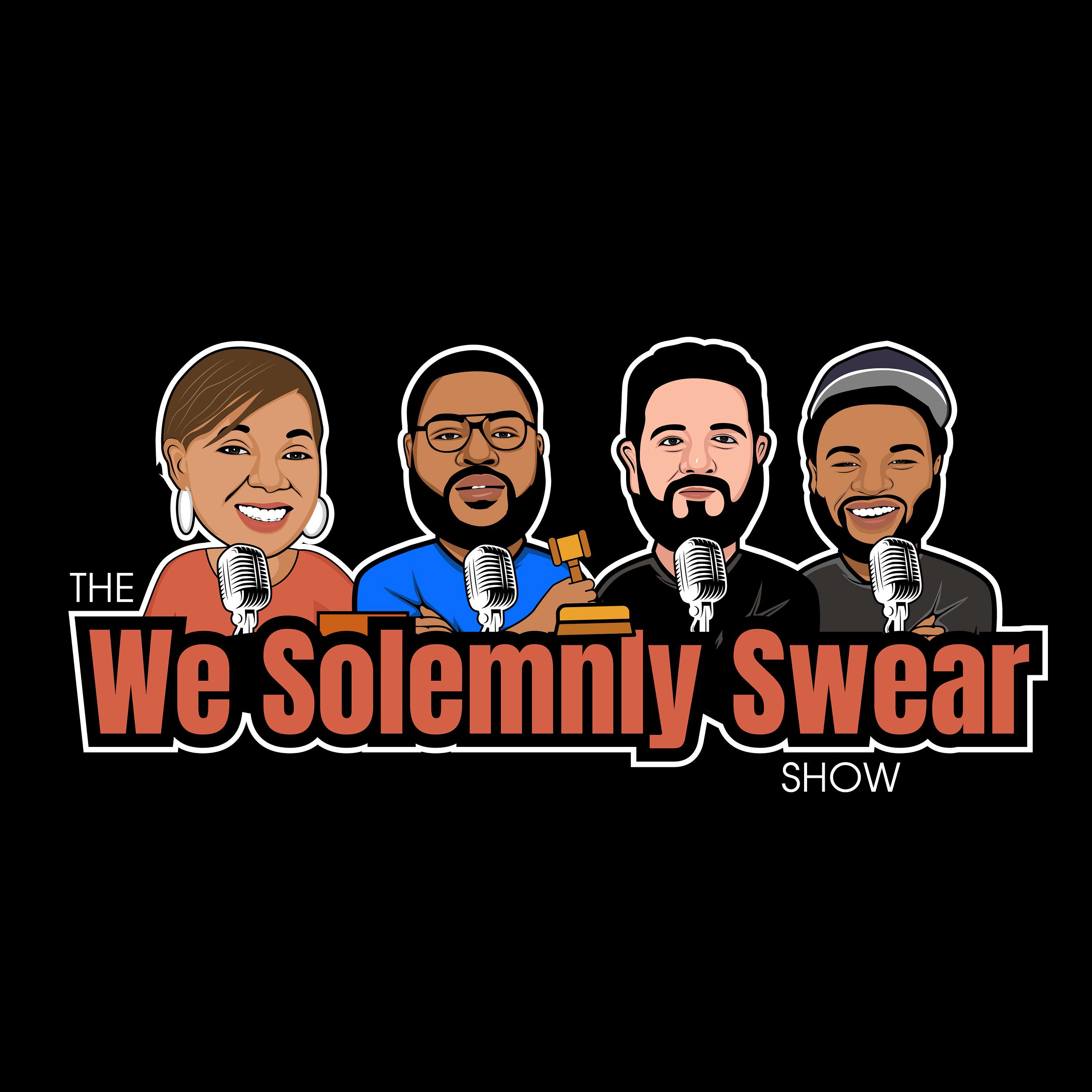 The We Solemnly Swear Show