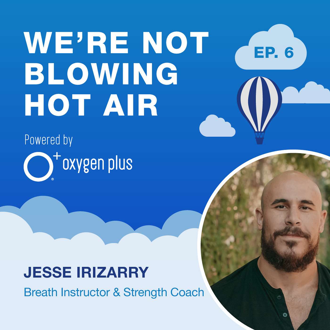 EP 6: Breath & Strength Coach, Jesse Irizarry, Teaches Us To Breathe, Move & Win In A Bar Fight!