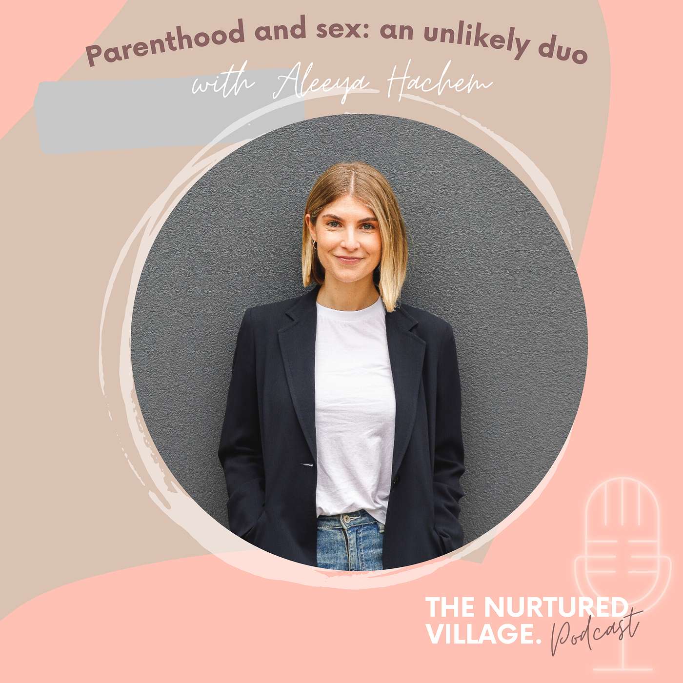 The Nurtured Village Podcast