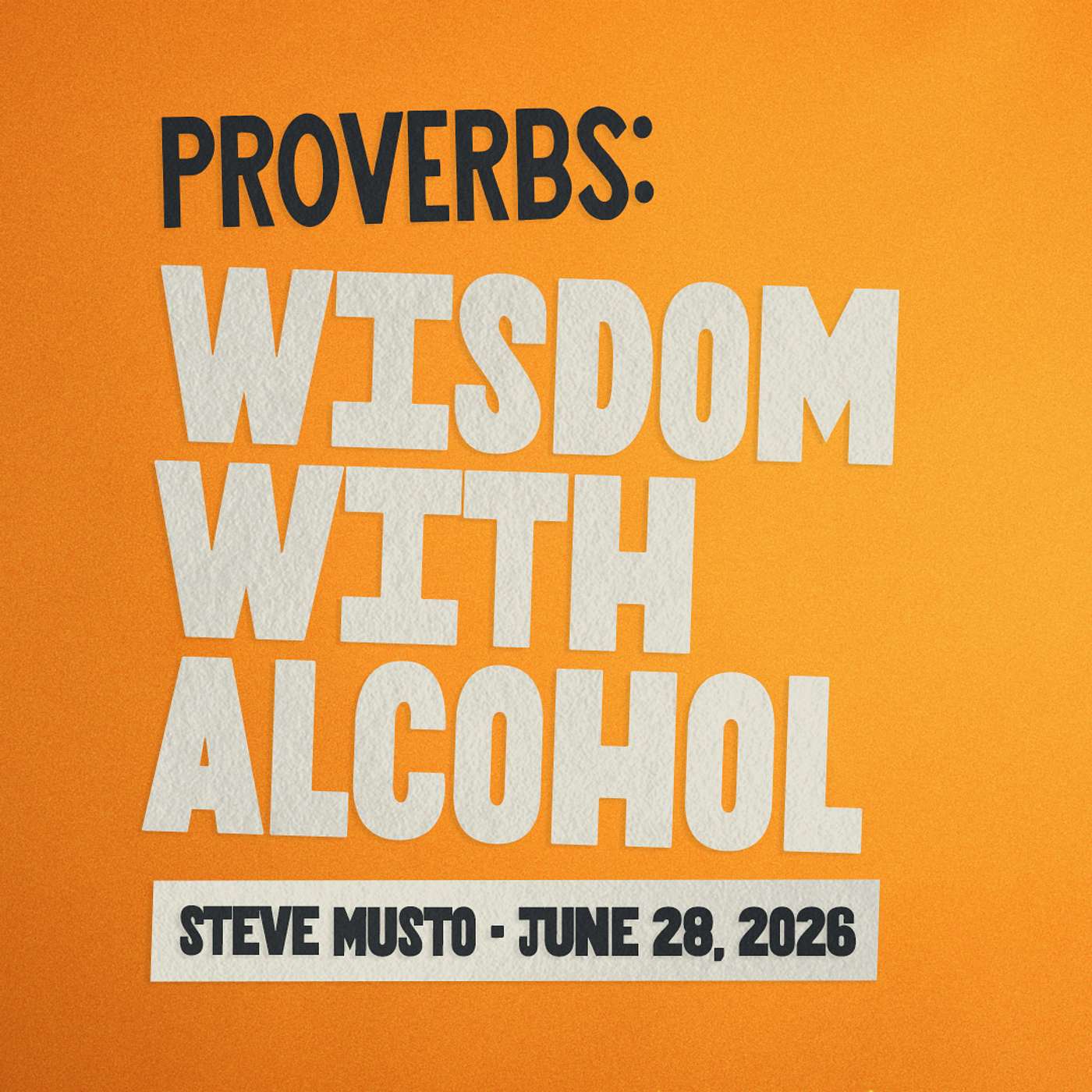 Proverbs: Wisdom With Alcohol • Under Construction • Steve Musto episode artwork