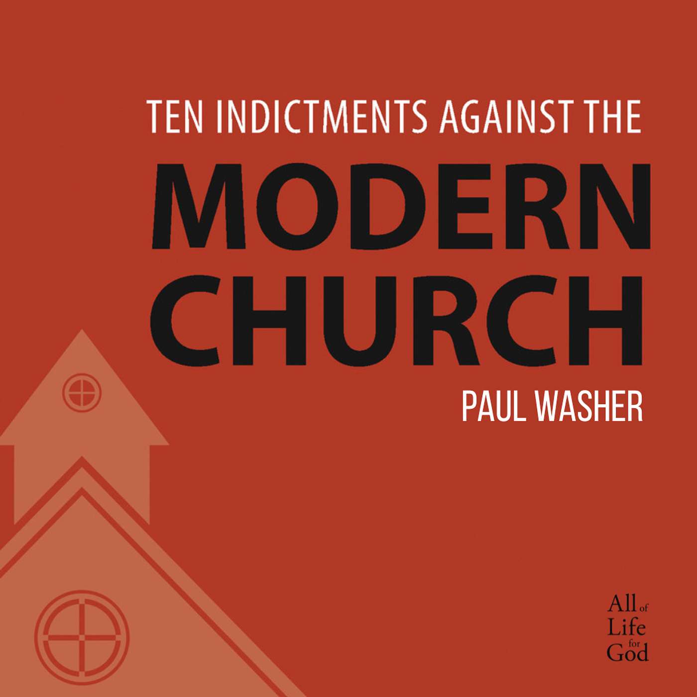 10 Indictments against the Modern Church (Part 2) - Paul Washer 10 Indictments against the Modern Church (Part 2) - Paul Washer