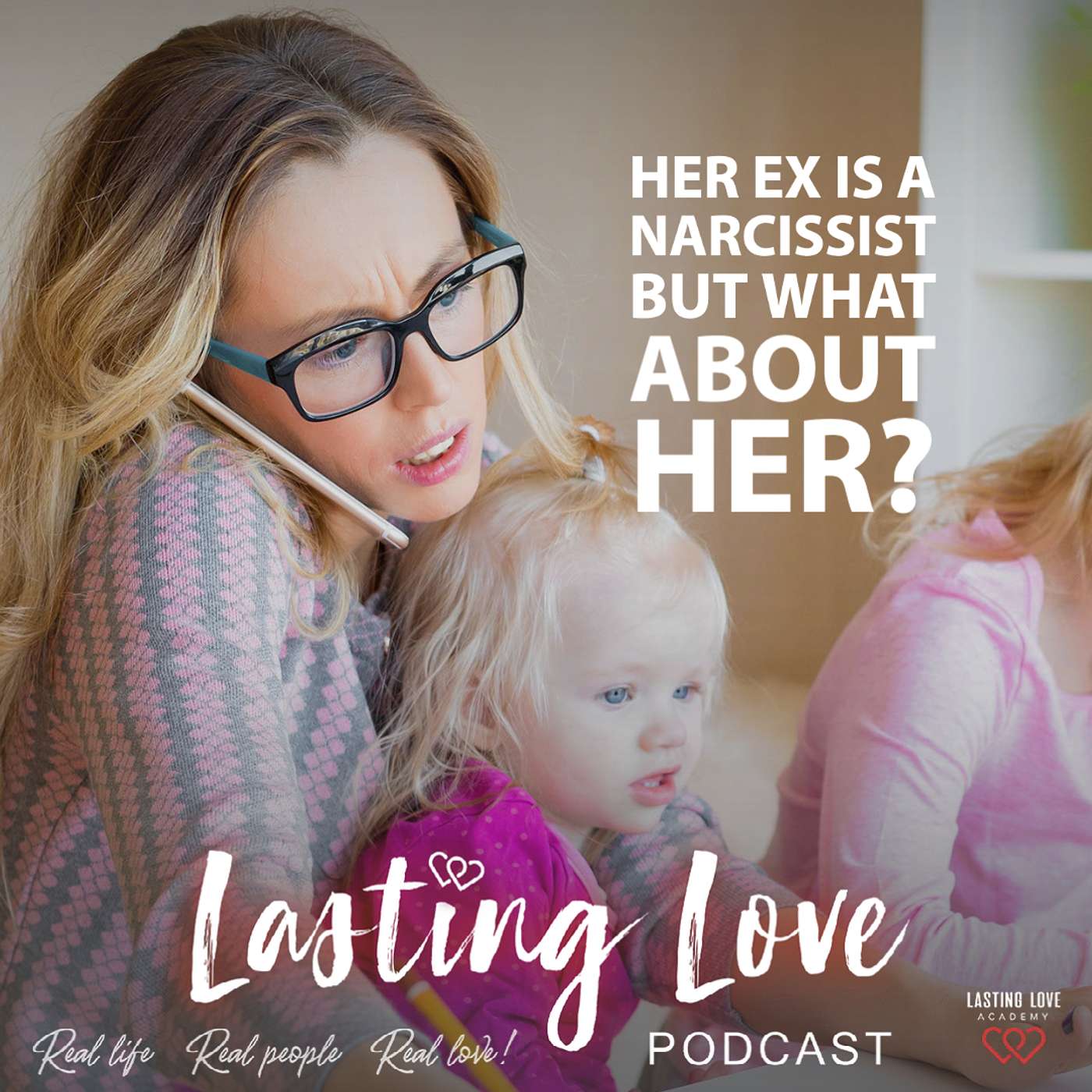 The LASTING LOVE Podcast