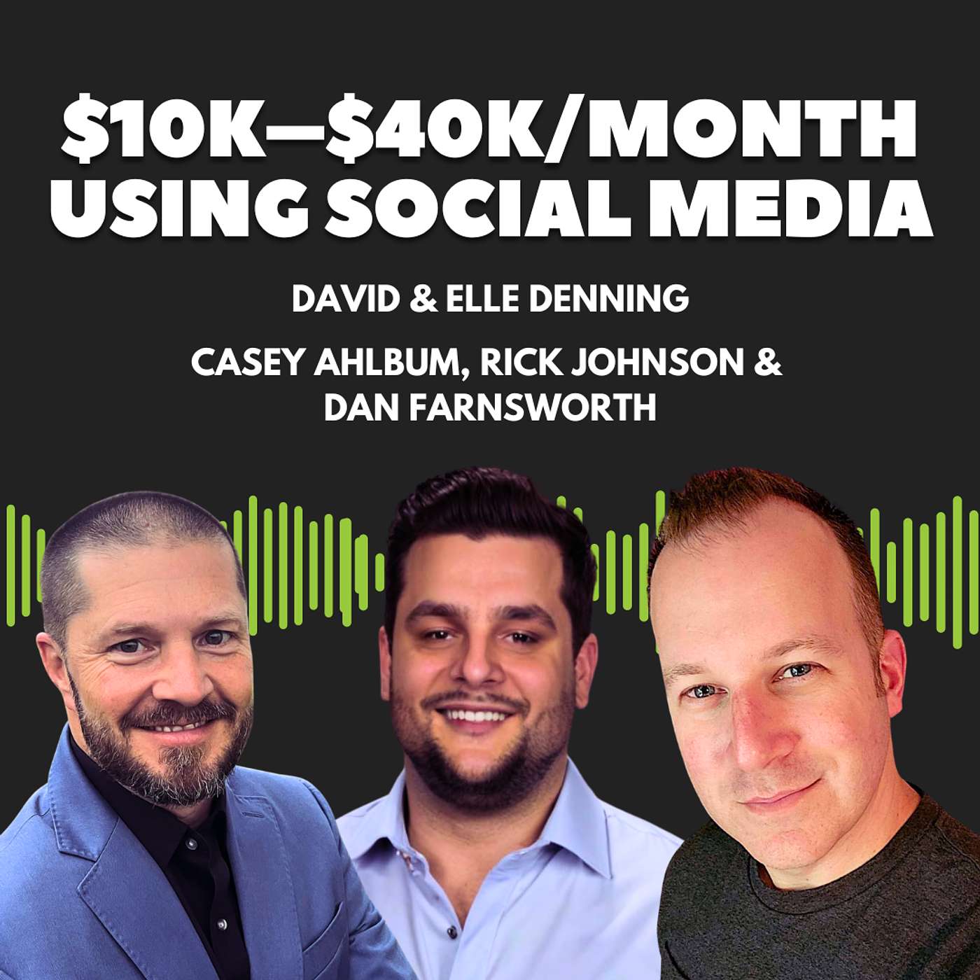 $10K–$40K/Month Using Social Media (No Paid Leads) episode artwork