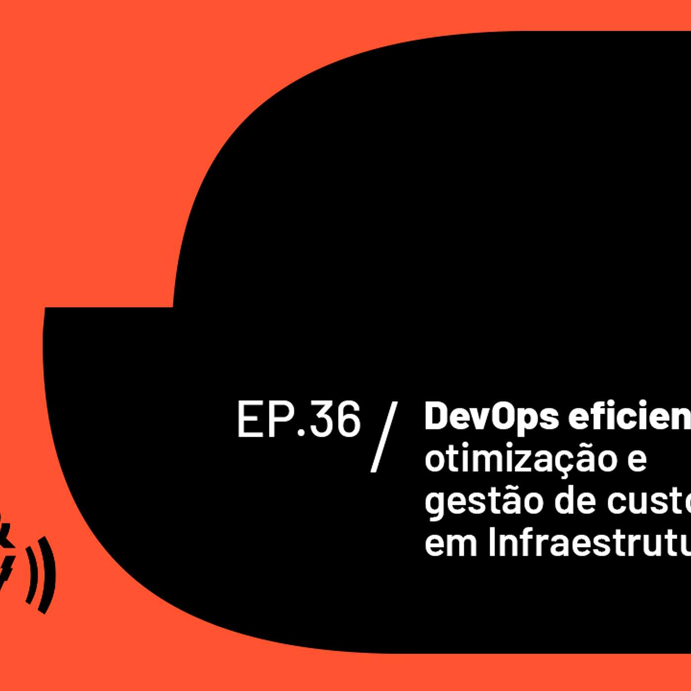 DevOps eficiente: otimização e gestão de custos em Infraestrutura