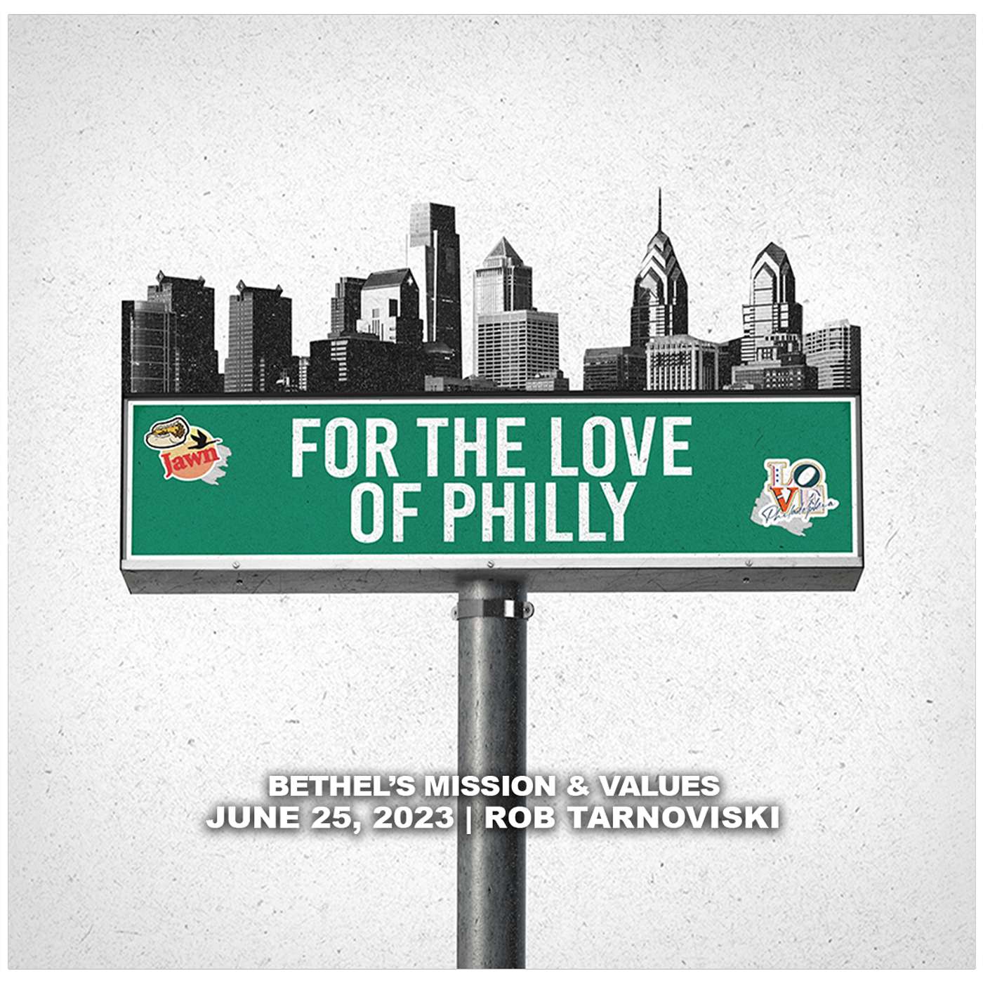 June 25, 2023 - Bethel’s Mission & Values - For The Love Of Philly episode artwork