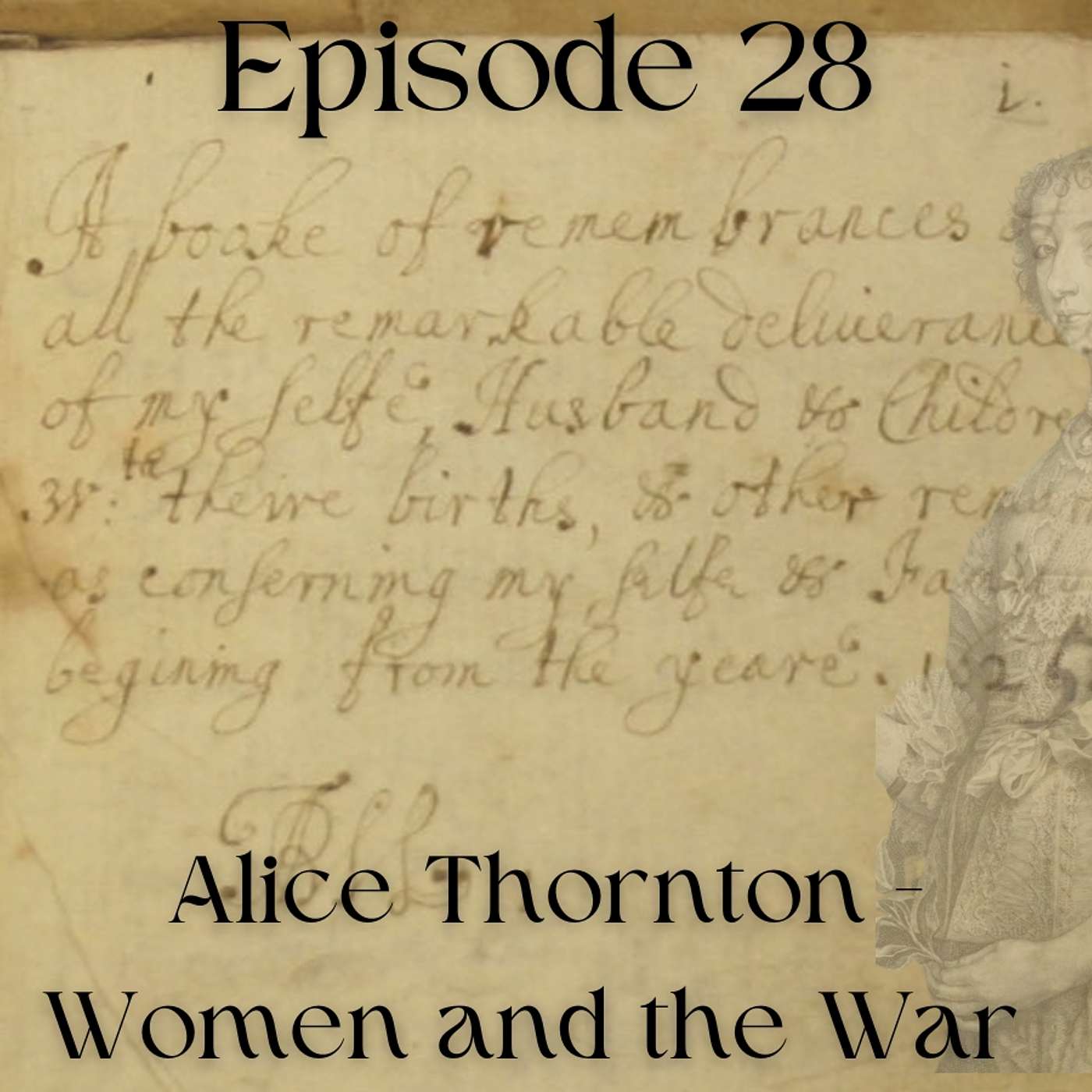 Episode 28 - Alice Thornton's Manuscripts