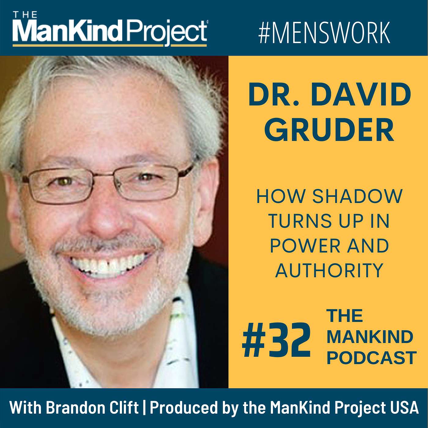 How Shadow Turns Up In Power And Authority | Dr. David Gruder | Ep #032