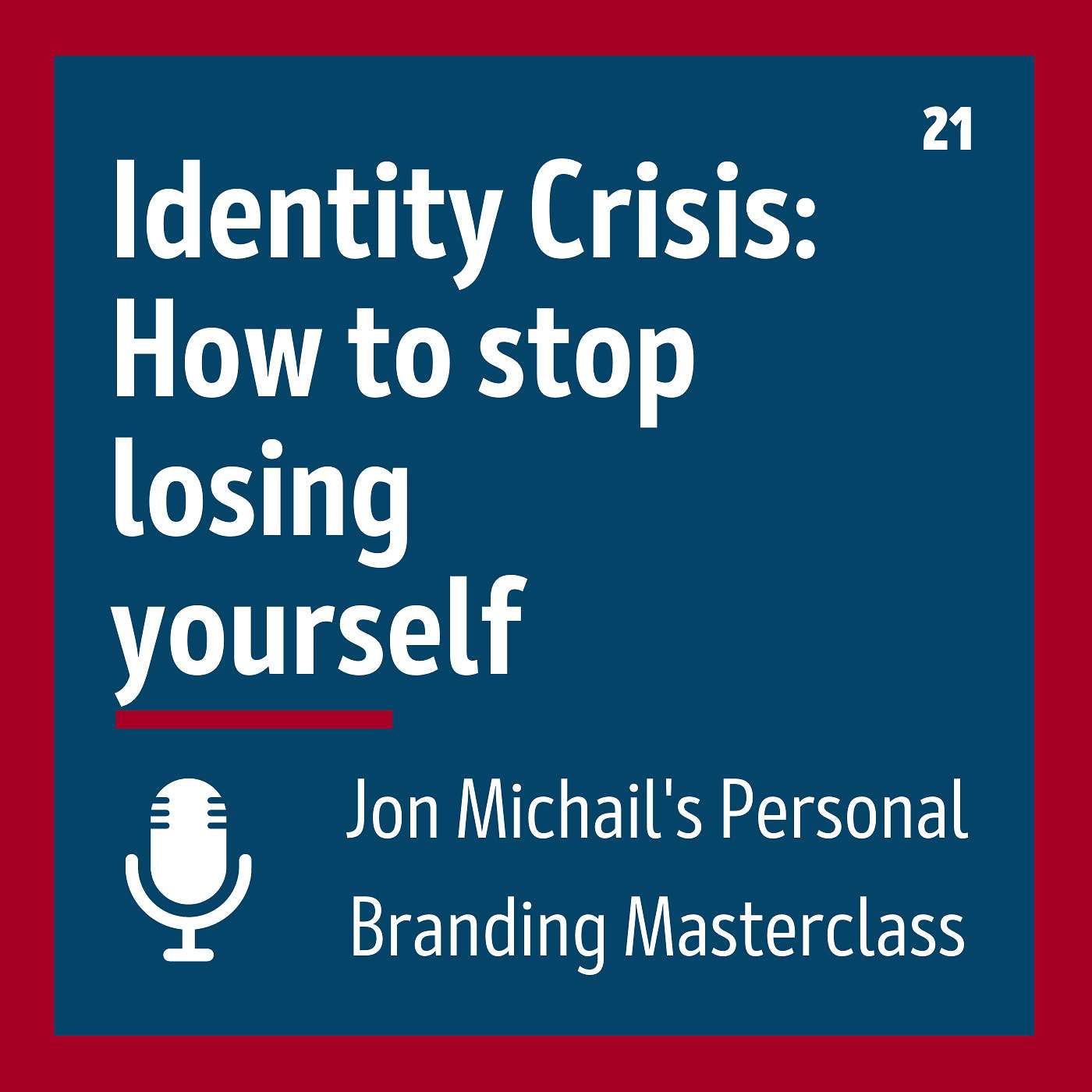 Identity Crisis: How to Stop Losing Yourself