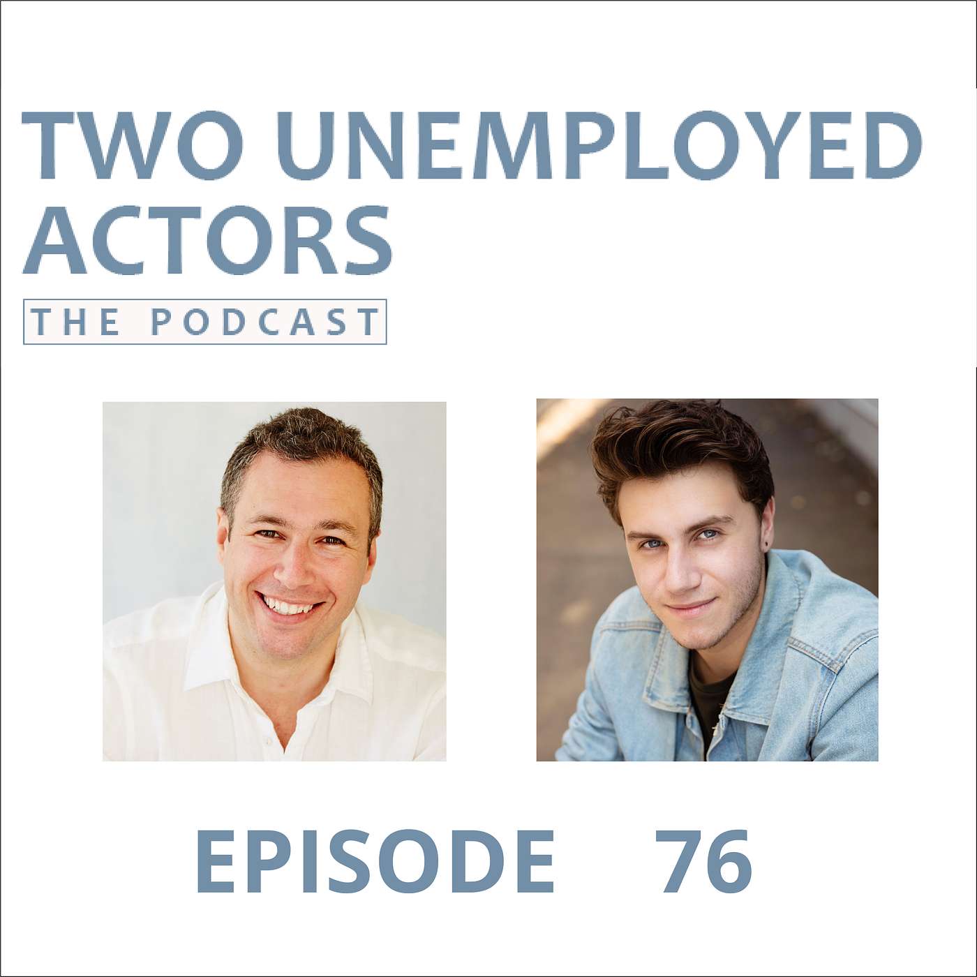 Two Unemployed Actors