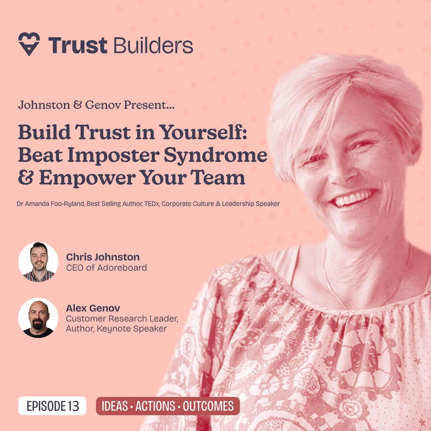 Build Trust In Yourself: How To Beat Imposter Syndrome & Empower Your Team with Dr Amanda Foo-Ryland episode artwork