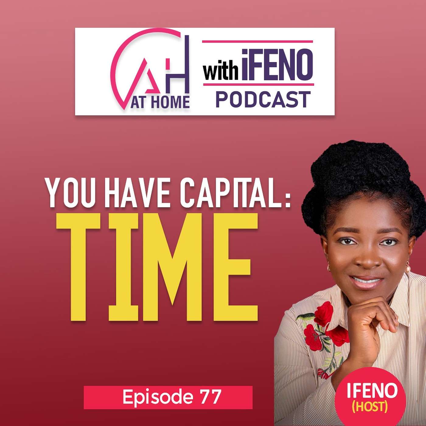 At Home with Ifeno Podcast