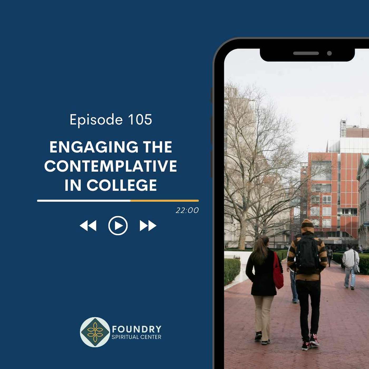Ep 105 Engaging the Contemplative in College
