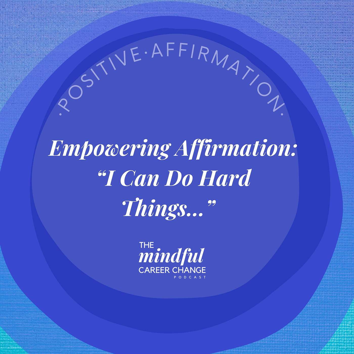 29. Empowerment Affirmation: I Can Do Hard Things and I Grow with Every Experience