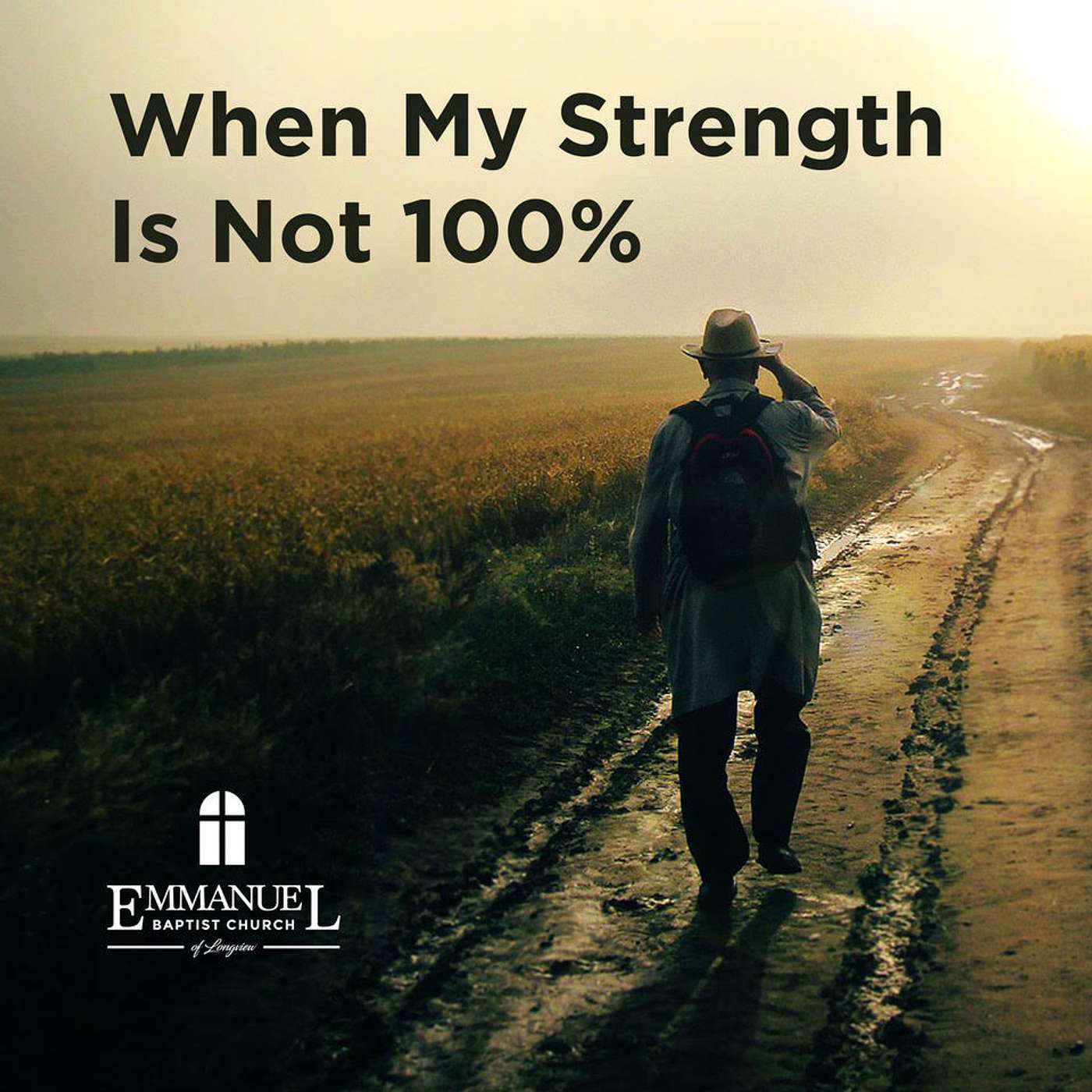 When My Strength Is Not 100% - Sunday AM 01/22/2023 - Pastor Bob Gray II episode artwork