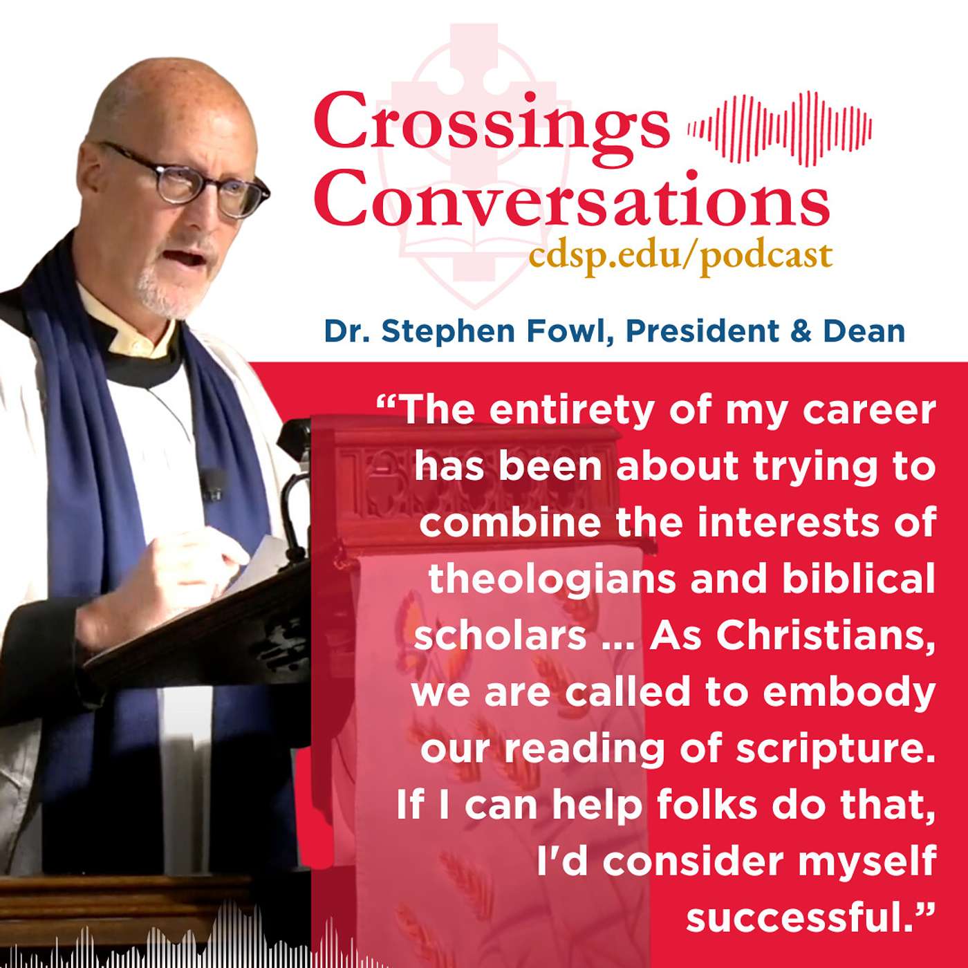Stephen Fowl on Theology, Teaching, and the Path Ahead for CDSP